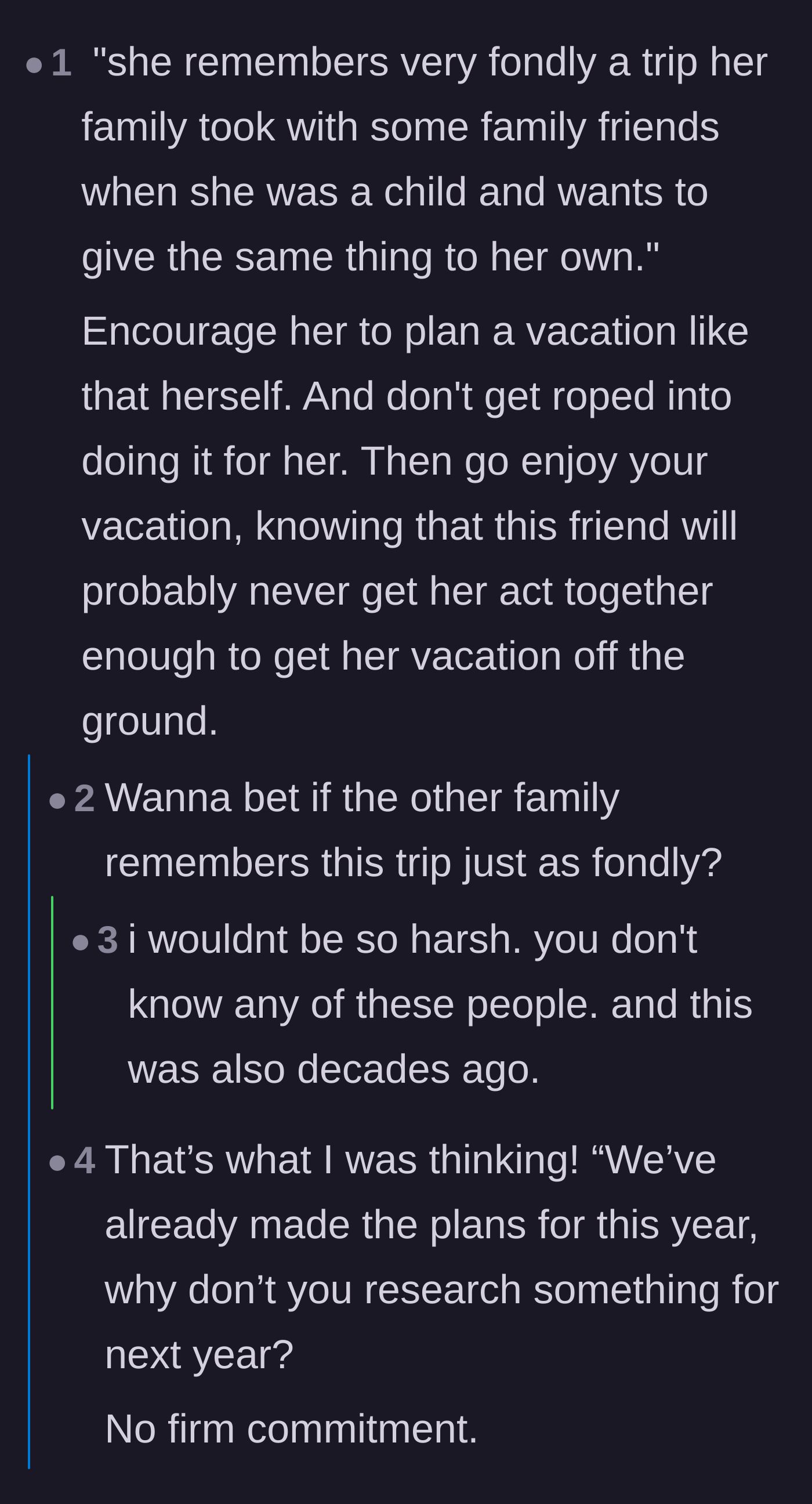 Comment thread 4 - People mocking the friend's nostalgic excuse and suggesting she do the hard work of planning her own trip.