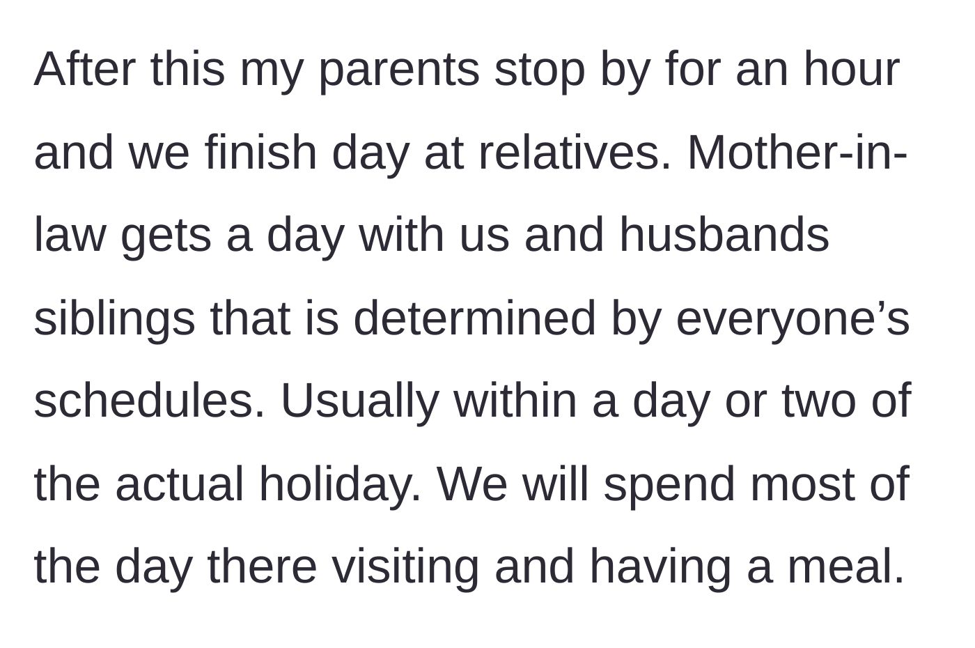 Story part 2 - The family's holiday schedule is explained, including separate visits for both sets of grandparents.