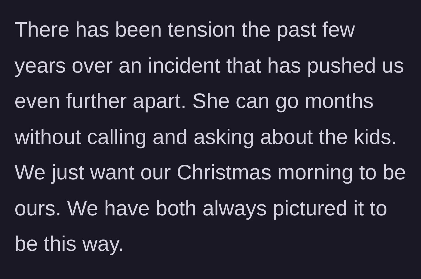 Story part 5 - Mention of past tension and the mother-in-law's typical lack of effort to check on the kids during the year.