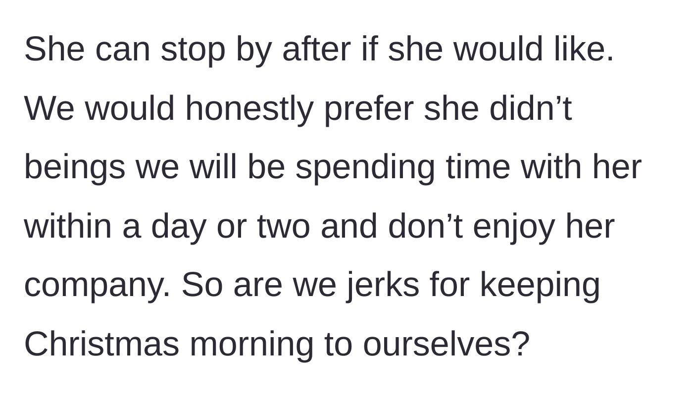 Story part 6 - The author concludes by asking if they are wrong to prefer keeping their Christmas morning completely private.