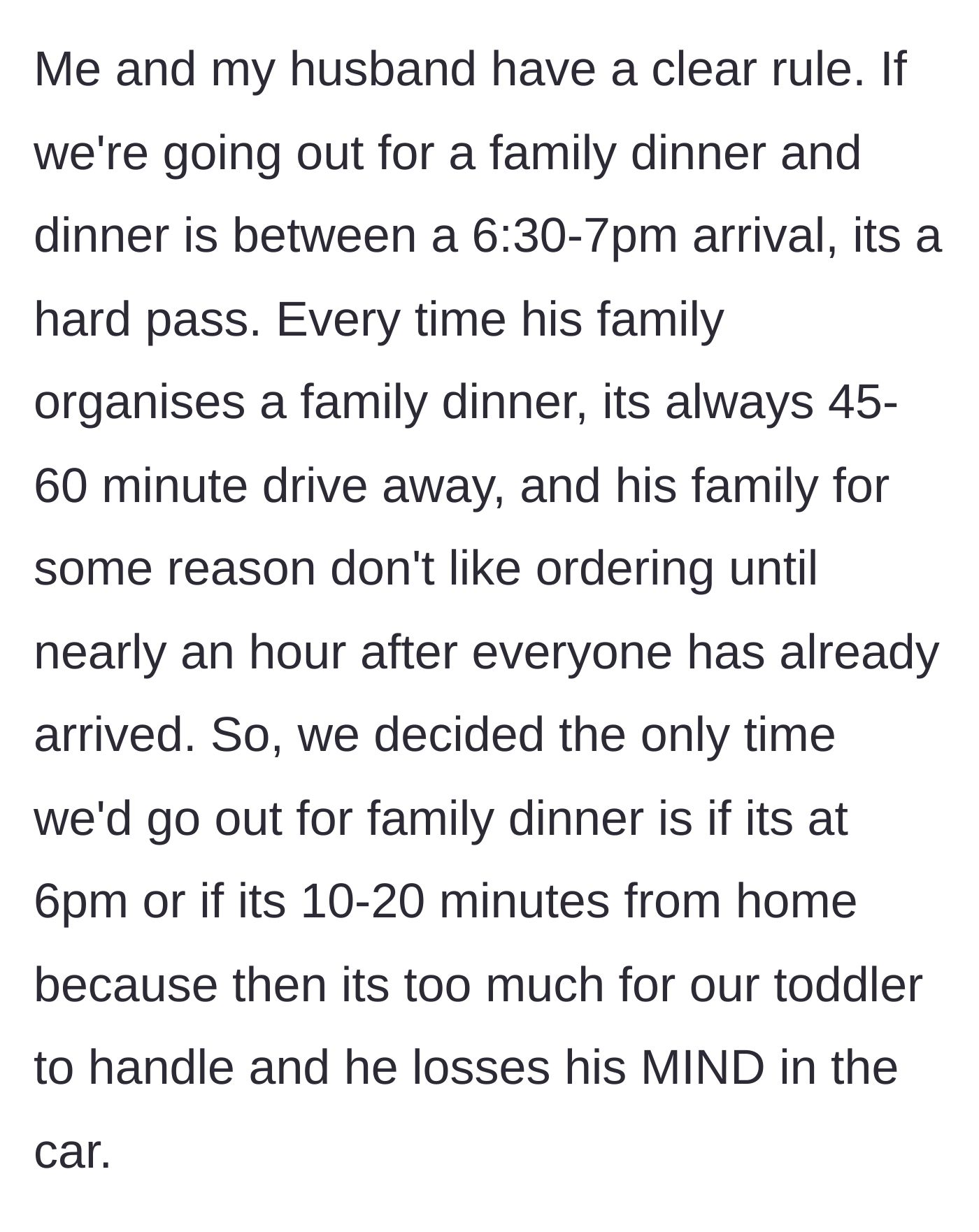Story part 1 - The parents explain their strict rule against attending late, far-away family dinners due to the in-laws' habit of ordering food an hour late.