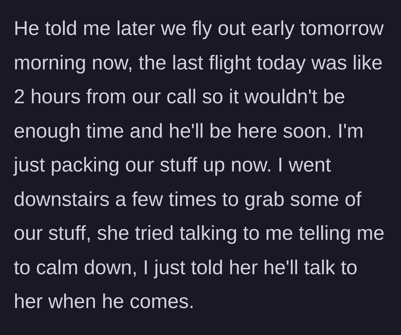 Story part 13 - Husband sorting flights while mom packs and completely stonewalls the MIL.