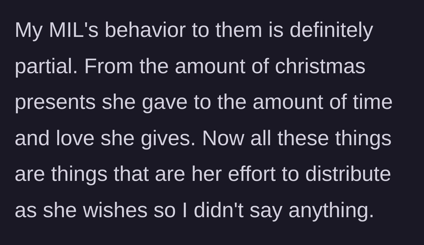 Story part 2 - MIL showing clear favoritism in Christmas gifts and attention.