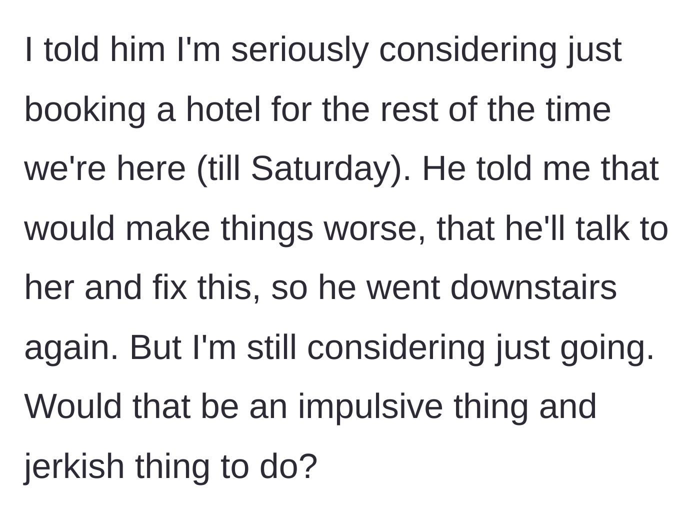Story part 5 - Mom wanting to book a hotel while husband tries to fix things.