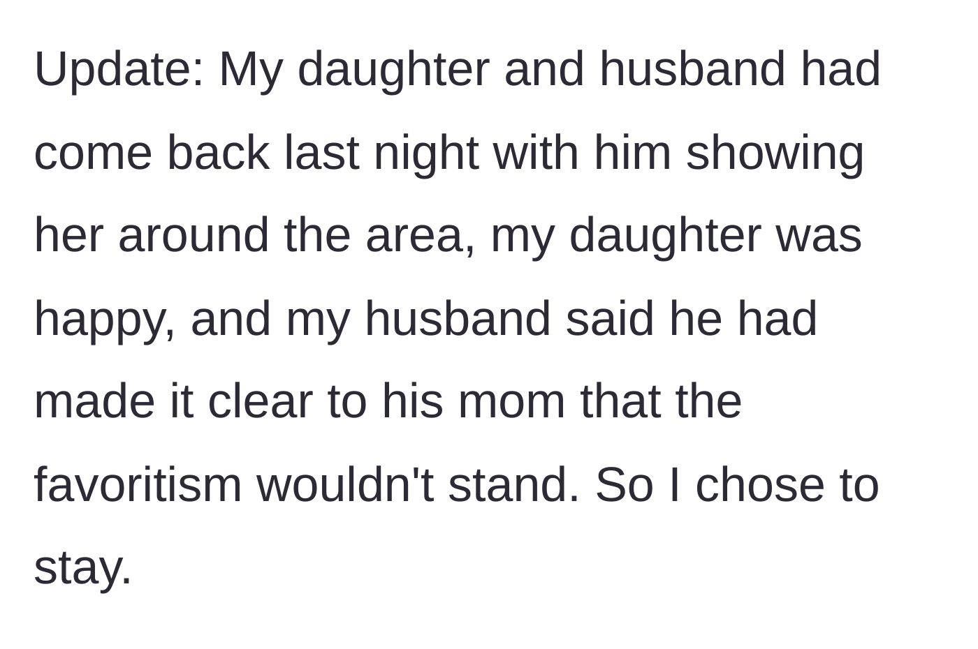 Story part 7 - Daughter returning happy after dad took her out, leading mom to stay.