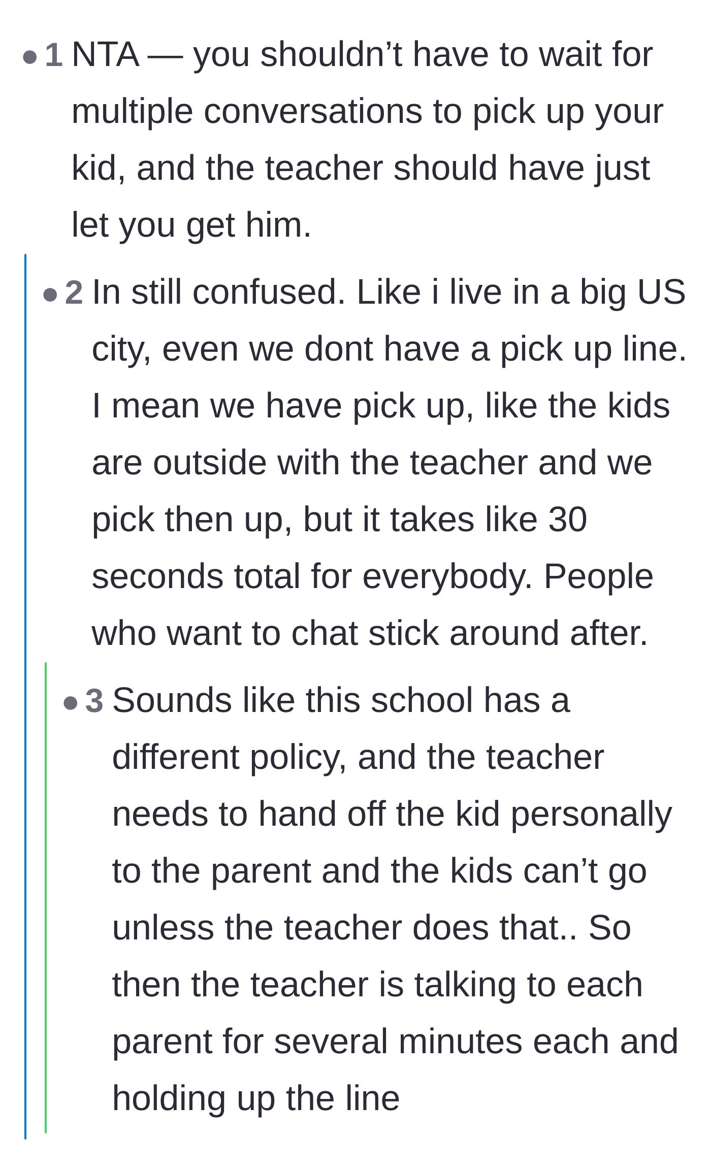 Comment thread 6 - Questioning why the teacher didn't just release the kids before chatting with the lingering parents.