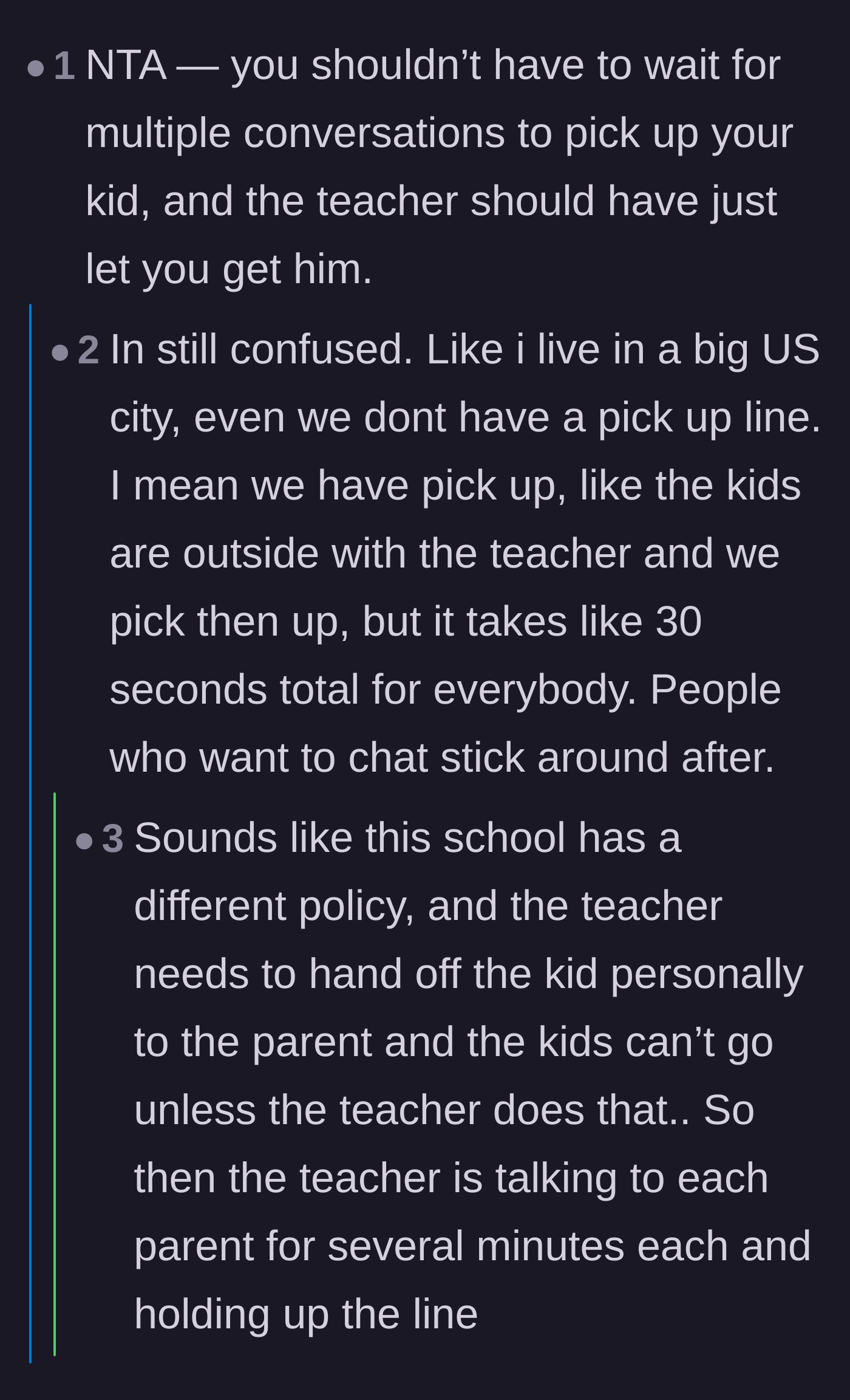 Comment thread 6 - Questioning why the teacher didn't just release the kids before chatting with the lingering parents.
