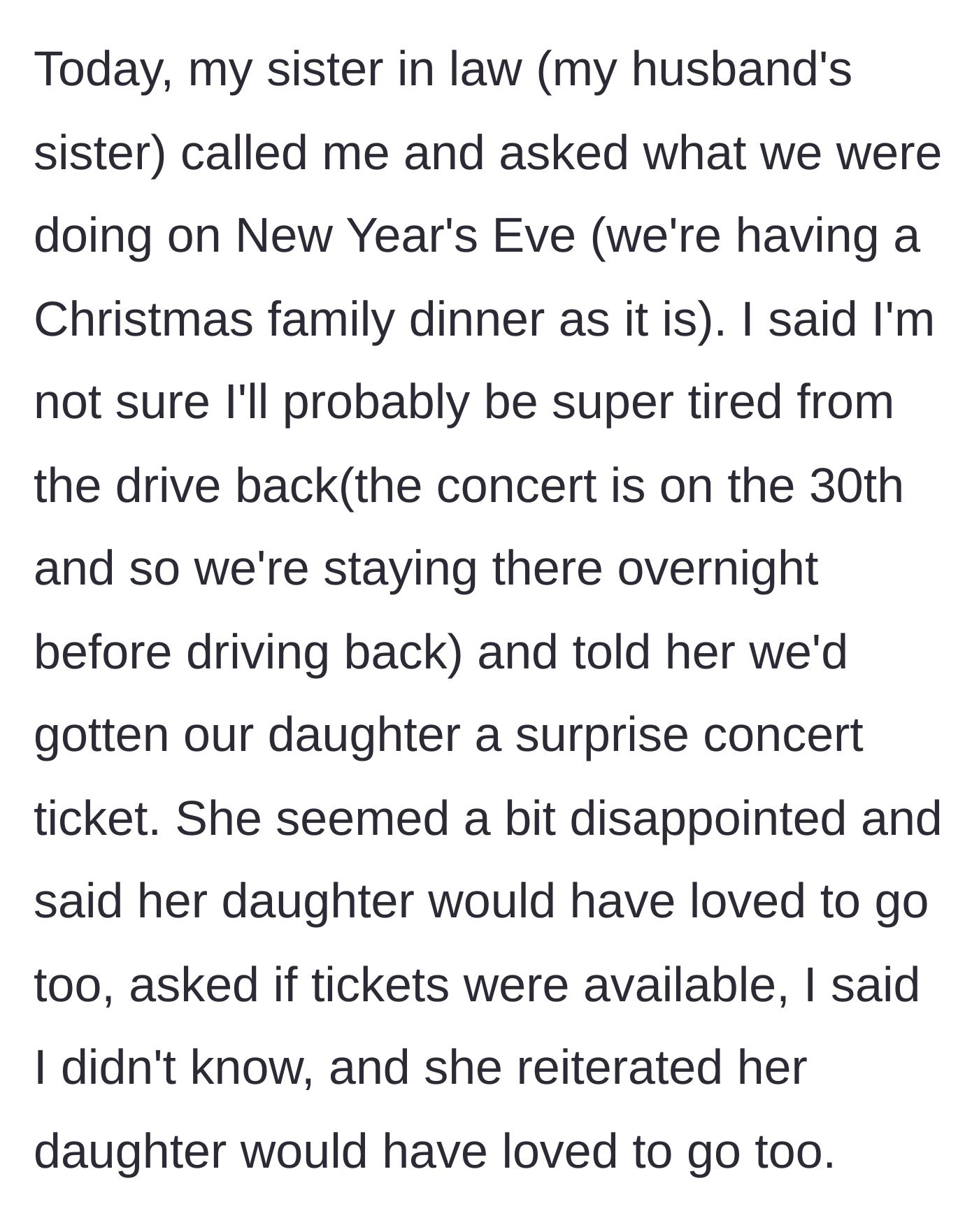 Story part 2 - Sister-in-law calling to ask about New Year's Eve and heavily hinting that her own daughter wants a concert ticket too.