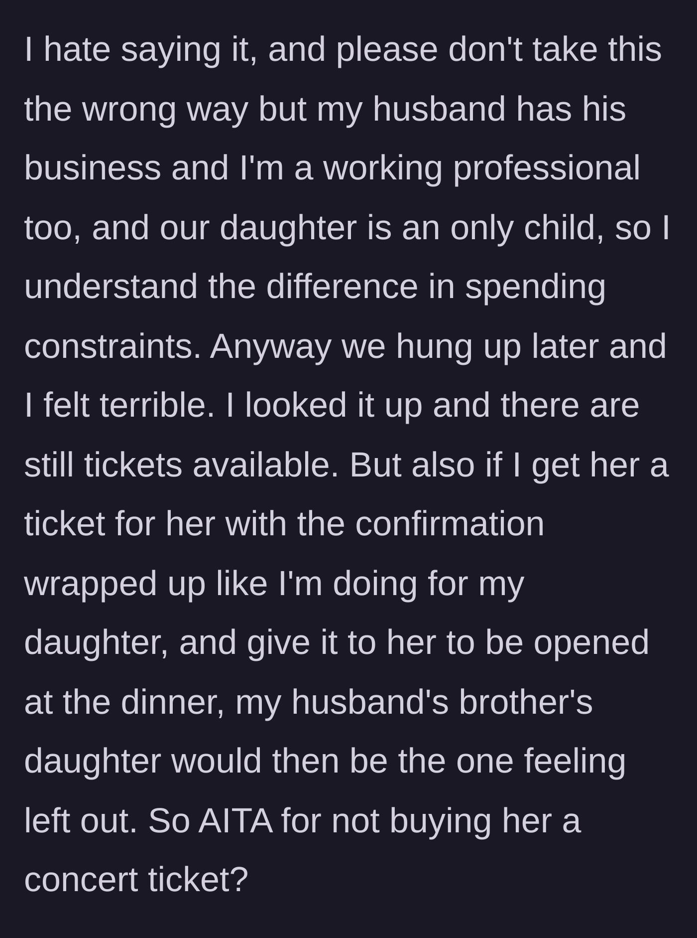 Story part 3 - Mother explaining her family has more money than the sister-in-law's family, and worrying that buying one niece a ticket would leave her other niece out.