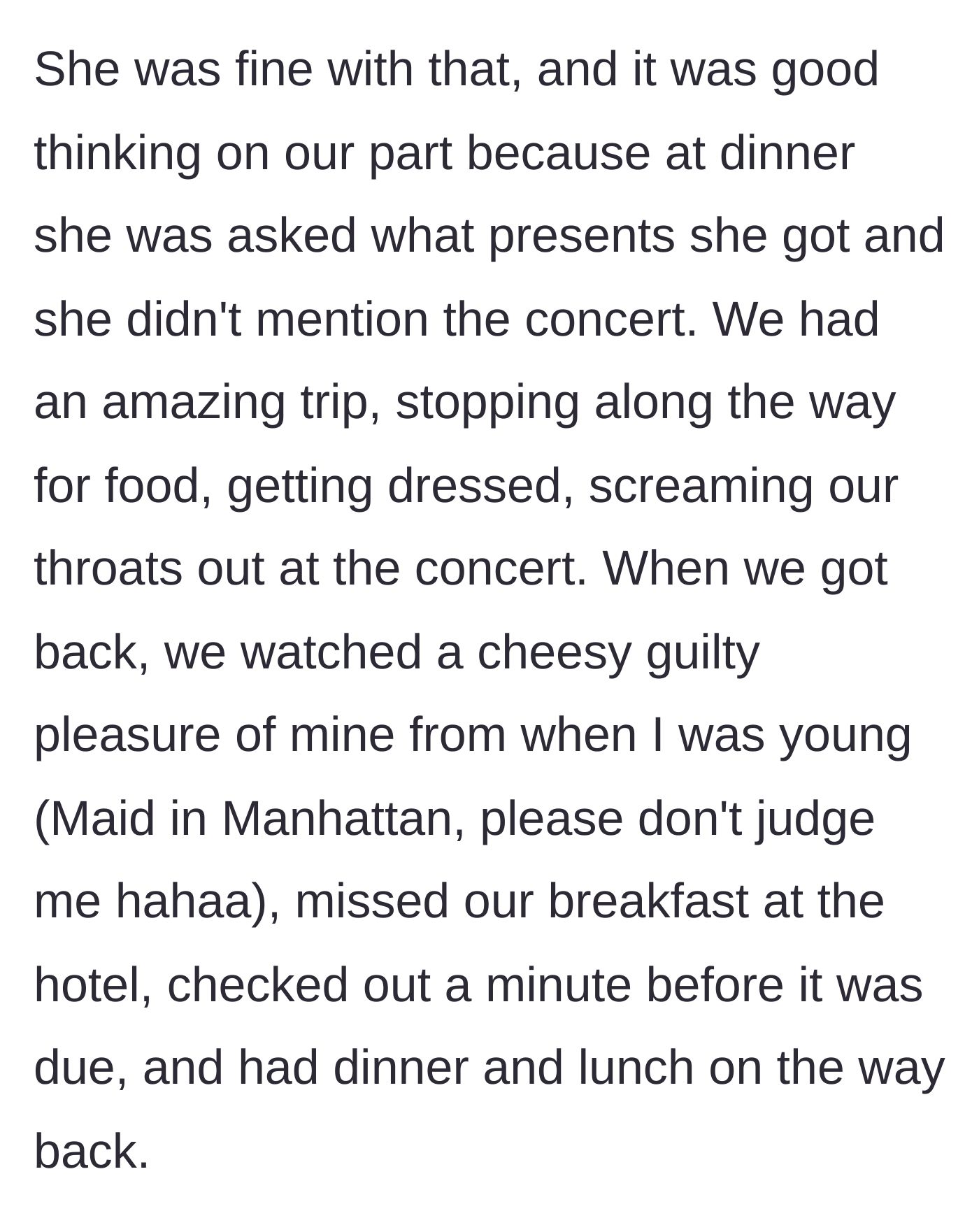 Story part 7 - Description of the fun mother-daughter road trip, screaming at the concert, and watching a cheesy movie in their hotel.