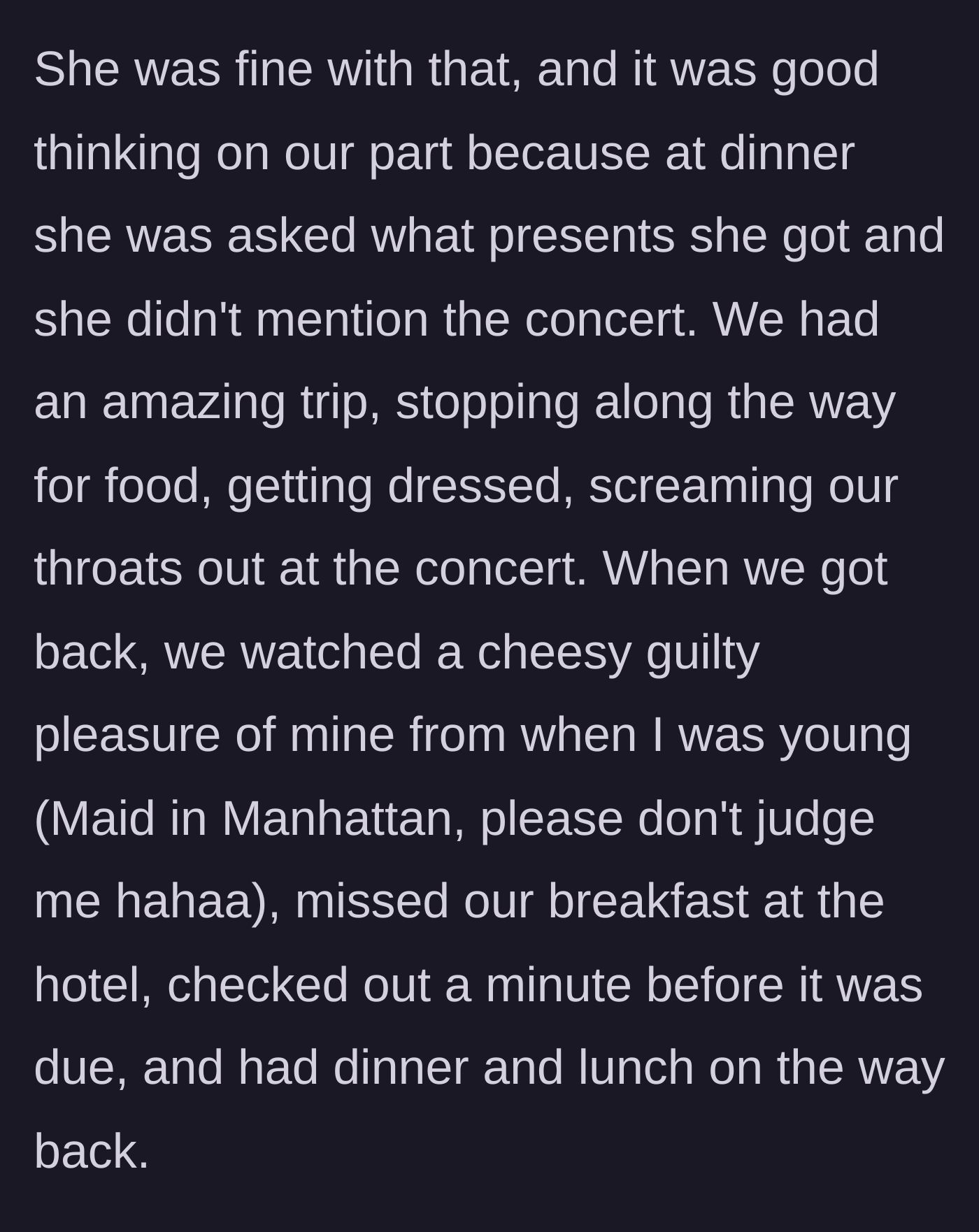 Story part 7 - Description of the fun mother-daughter road trip, screaming at the concert, and watching a cheesy movie in their hotel.