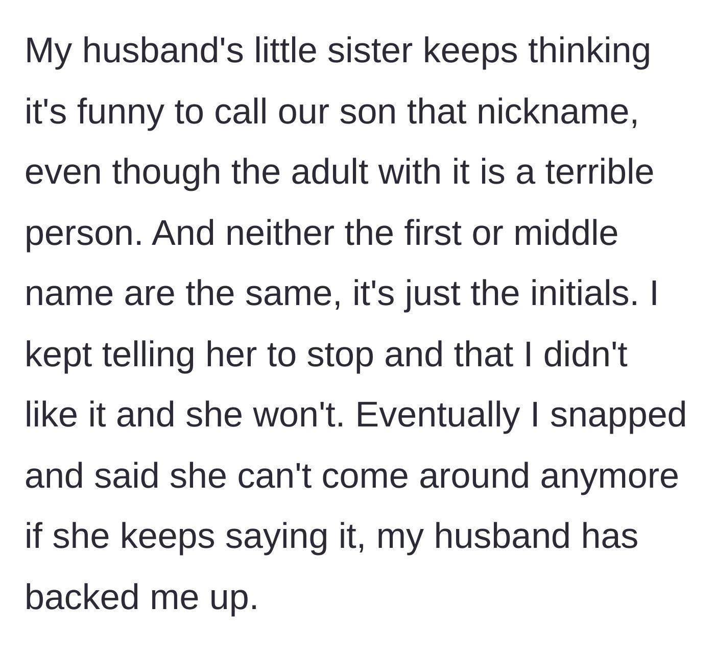Story part 2 - The teenage sister-in-law repeatedly uses a crude nickname, ignoring the parents' boundaries, leading the mom to snap and threaten to ban her.