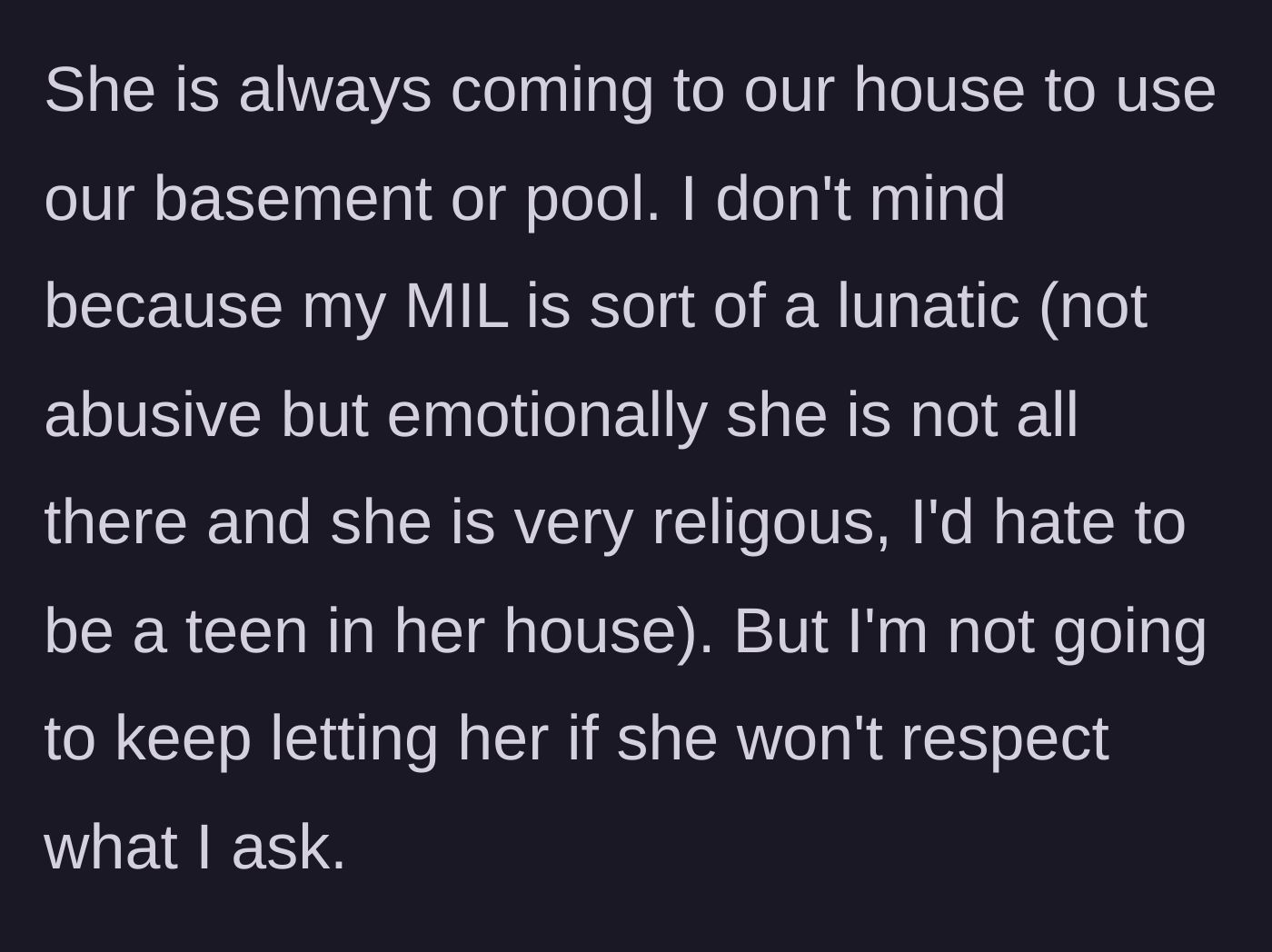 Story part 3 - The mom explains she usually lets the teen hang out to escape a difficult mother-in-law, but she won't tolerate disrespect in her own home.