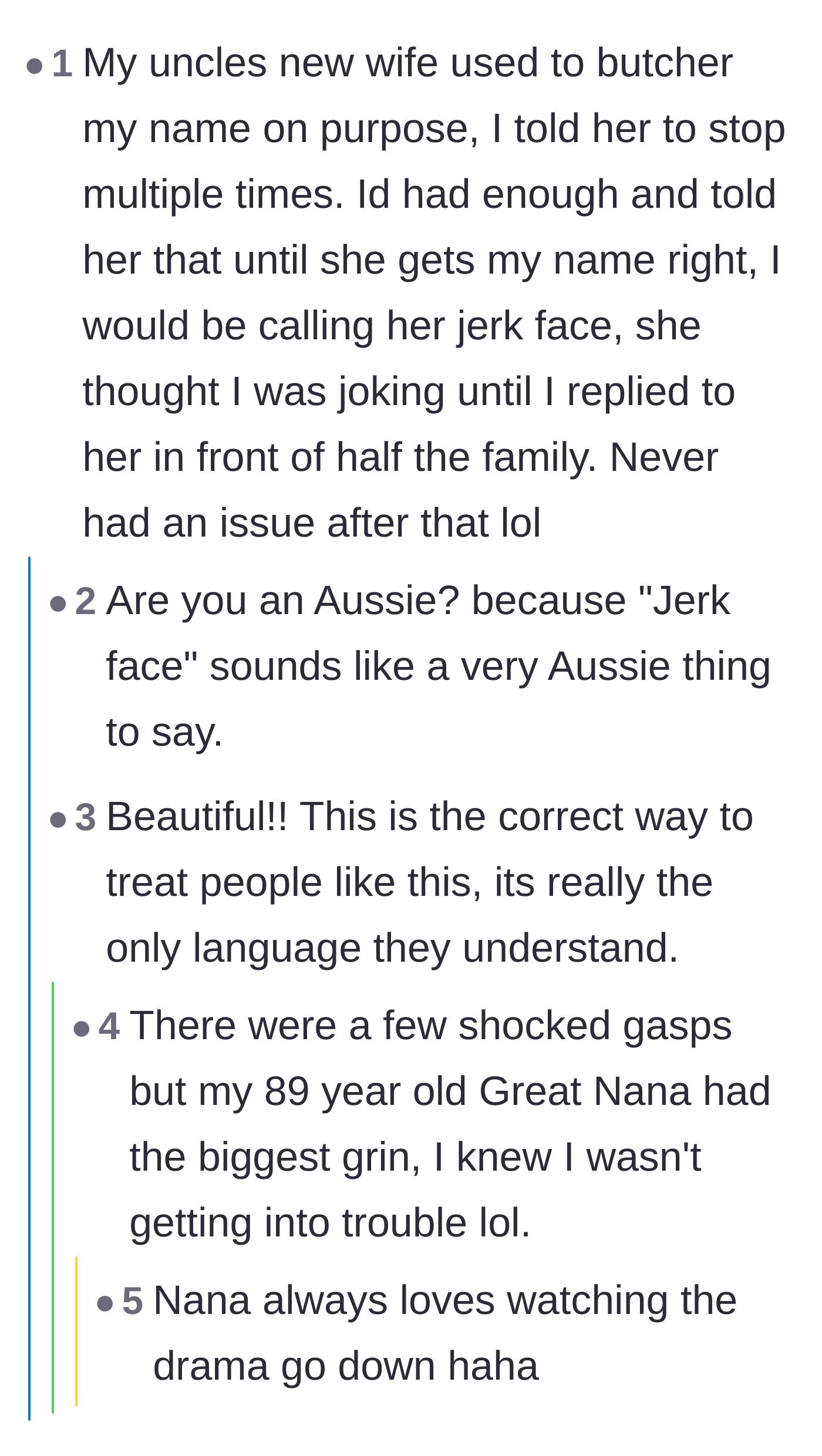 Comment thread 4 - A wild story about stopping a relative's name-butchering by calling them a very explicit insult at a family gathering.