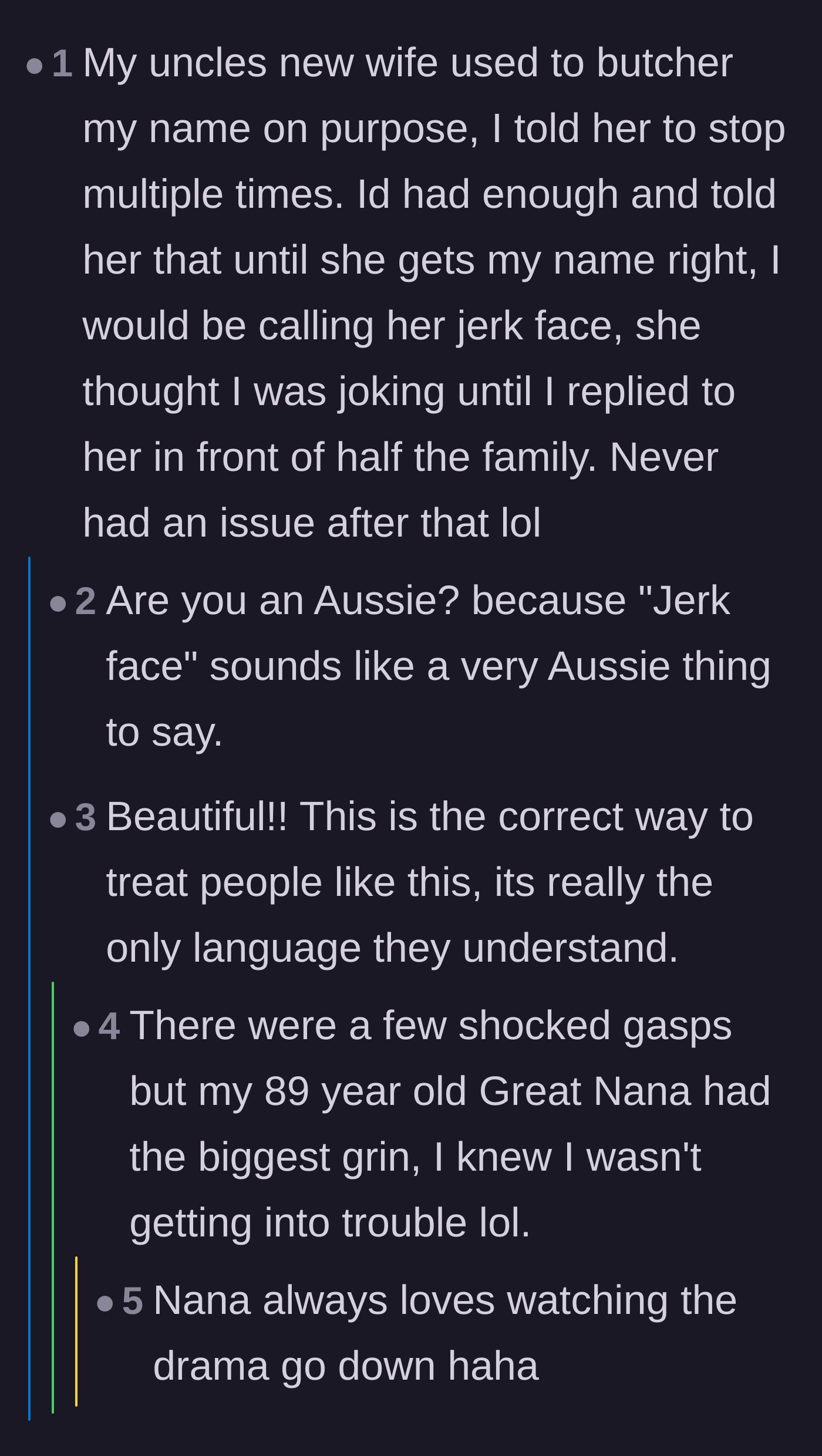 Comment thread 4 - A wild story about stopping a relative's name-butchering by calling them a very explicit insult at a family gathering.