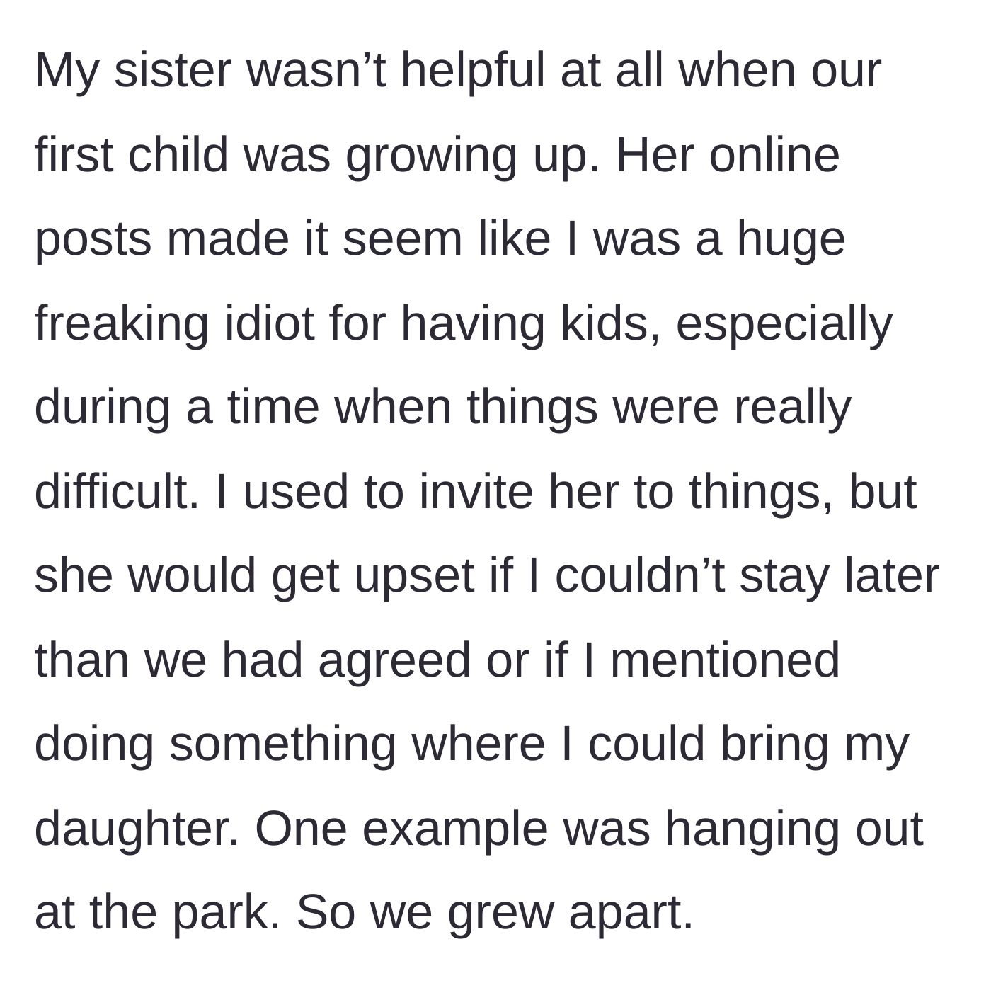 Story part 2 - The mother details how her sister was totally unsupportive during her early parenting years and would throw a fit if hangouts involved her daughter.