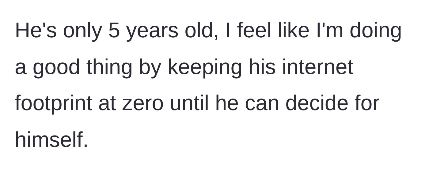 Story part 5 - Mom reflects on the value of keeping her five-year-old's digital footprint at absolute zero.