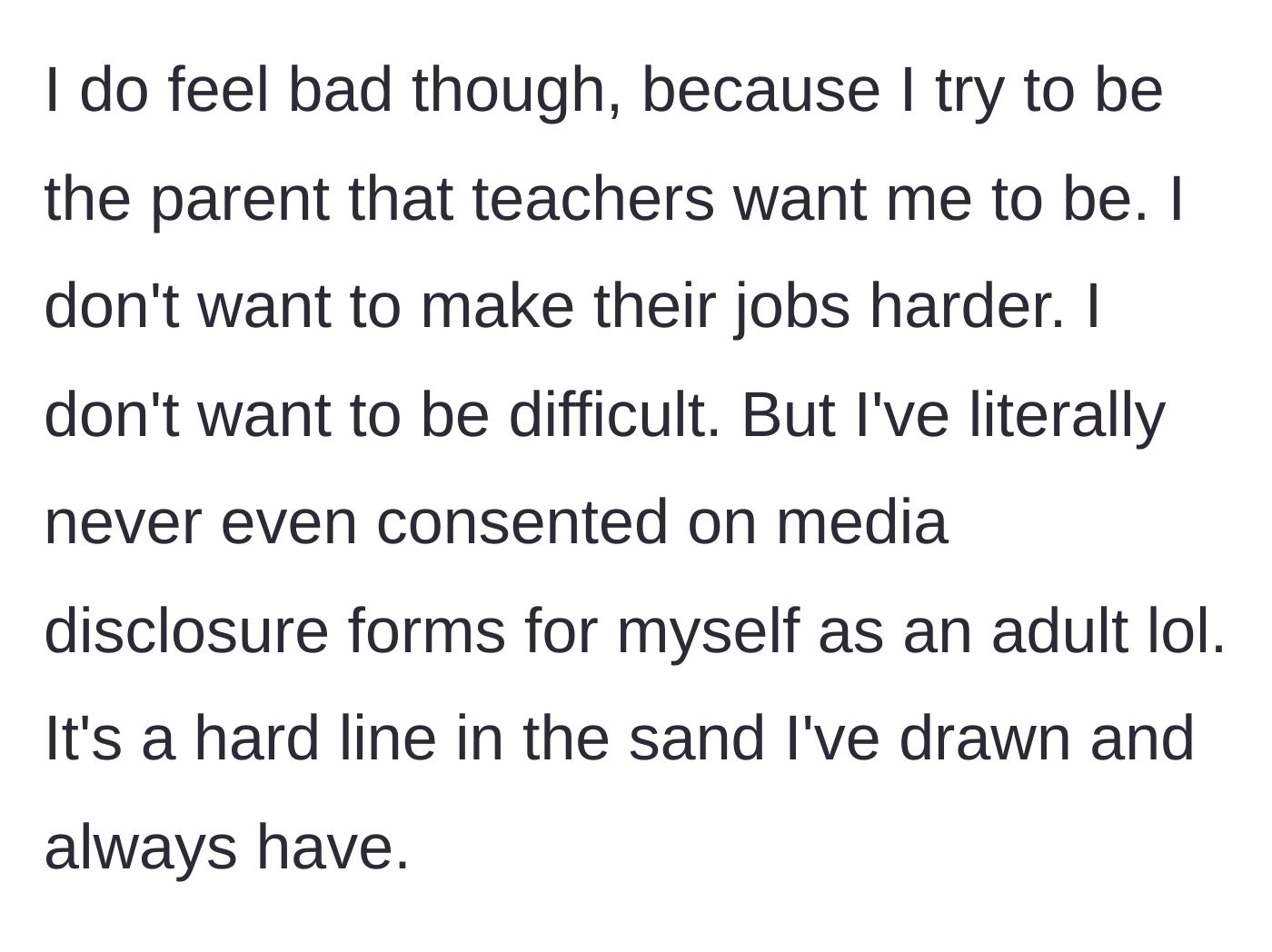 Story part 6 - Mom admits she feels a little bad about being 'difficult' but reiterates this is a hard line she draws even for herself.