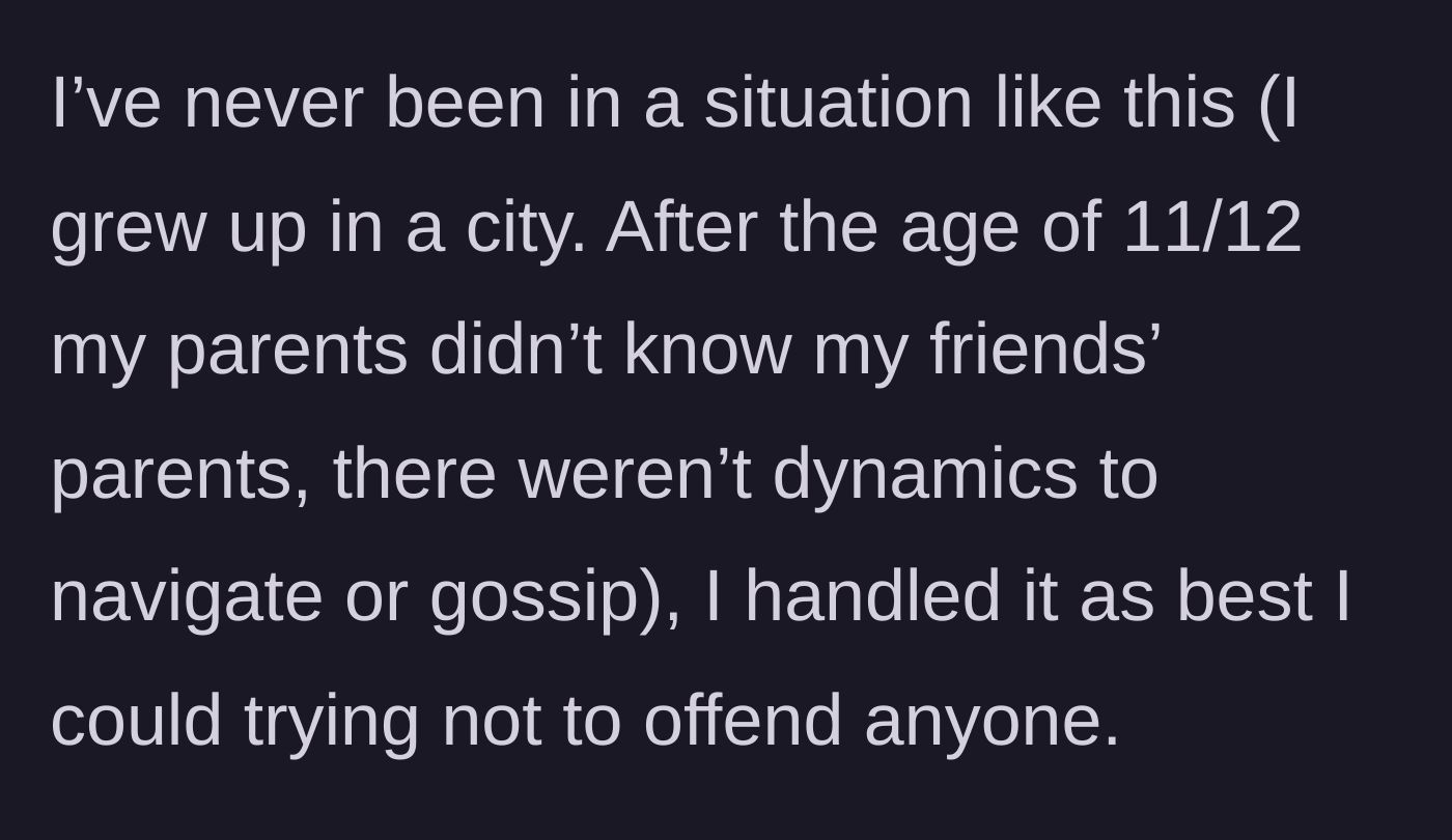 Story part 1 - The author explains her city upbringing and lack of experience with suburban parent gossip.
