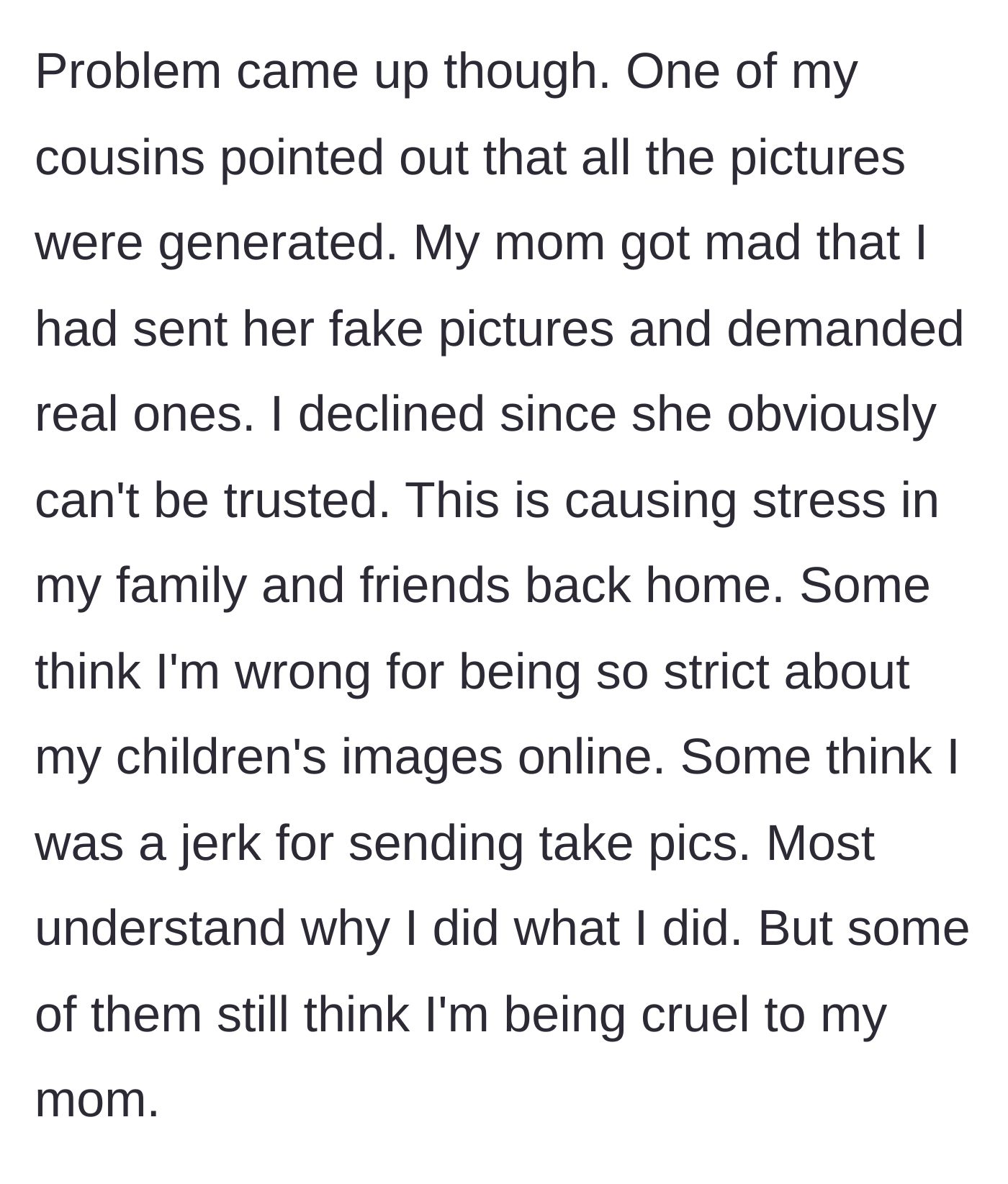 Story part 3 - A cousin realizes the photos are fake, prompting the grandmother to furiously demand real ones while the family debates the ethics of the trick.