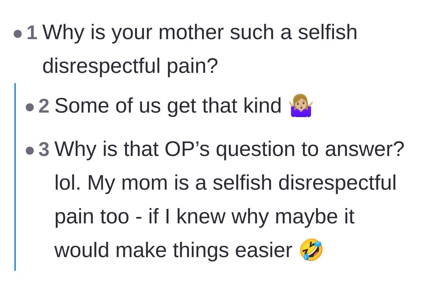 Comment thread 6 - Commiseration over why some family members are inherently selfish and impossible to reason with.