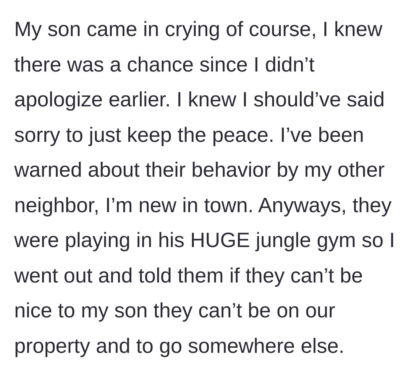 Story part 3 - The mother realizes the neighbors are retaliating and kicks the children off her property.