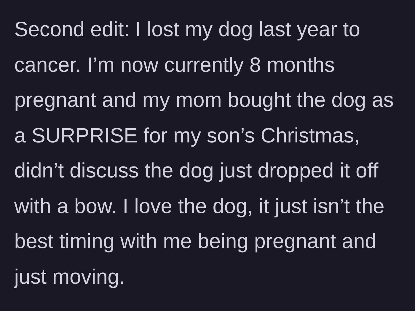 Story part 6 - The mother explains she is pregnant and the dog was an unwanted surprise gift from her mother.