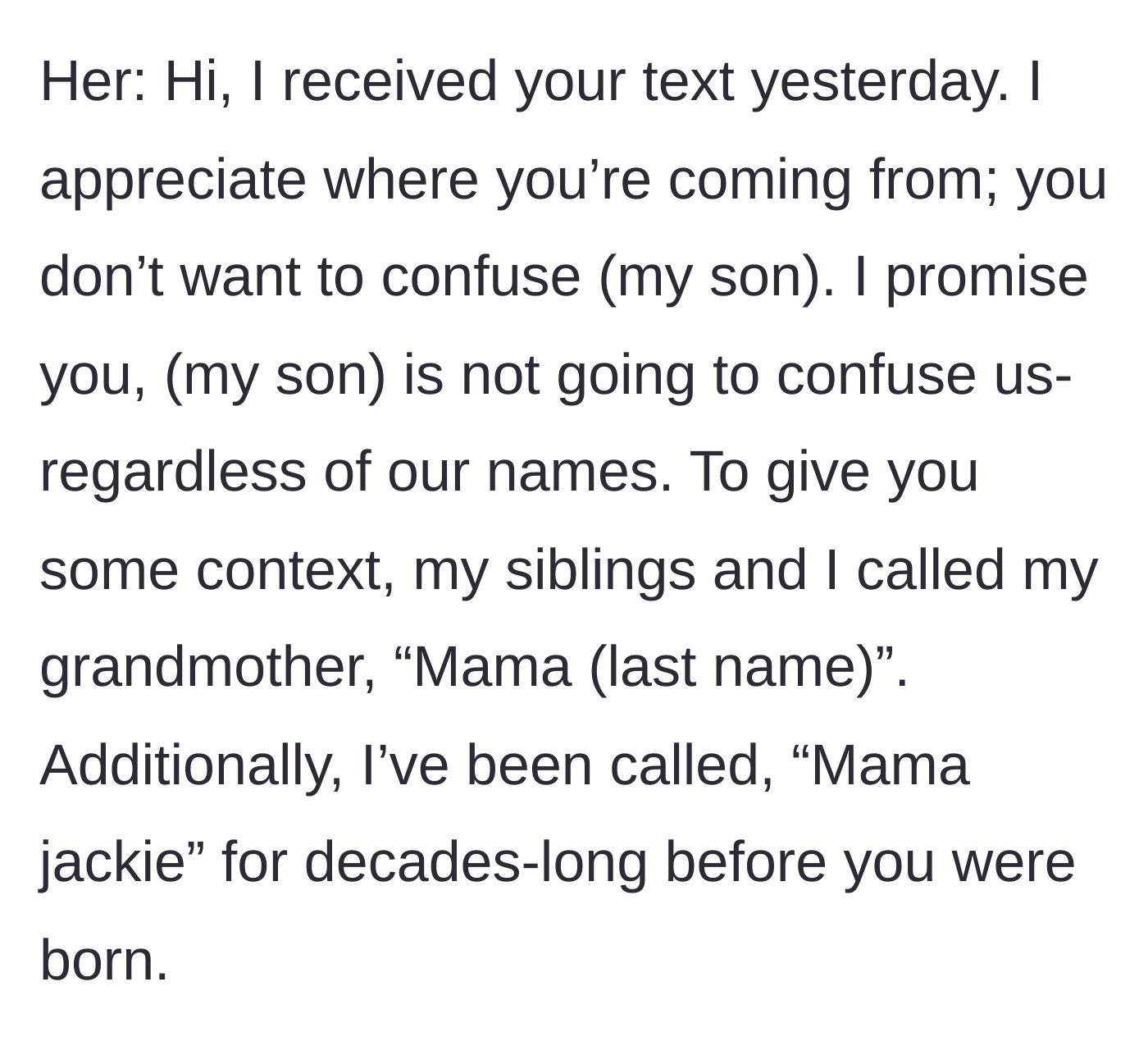 Story part 3 - Jackie's response dismissing the mother's request and giving context about her own history with the name.