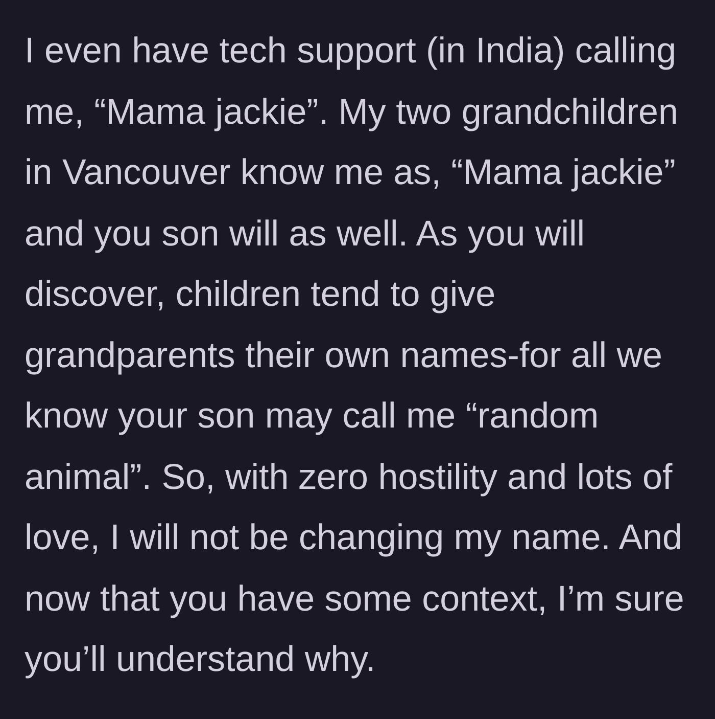 Story part 4 - Jackie insisting tech support and her other grandkids call her Mama, explicitly refusing to change the name.