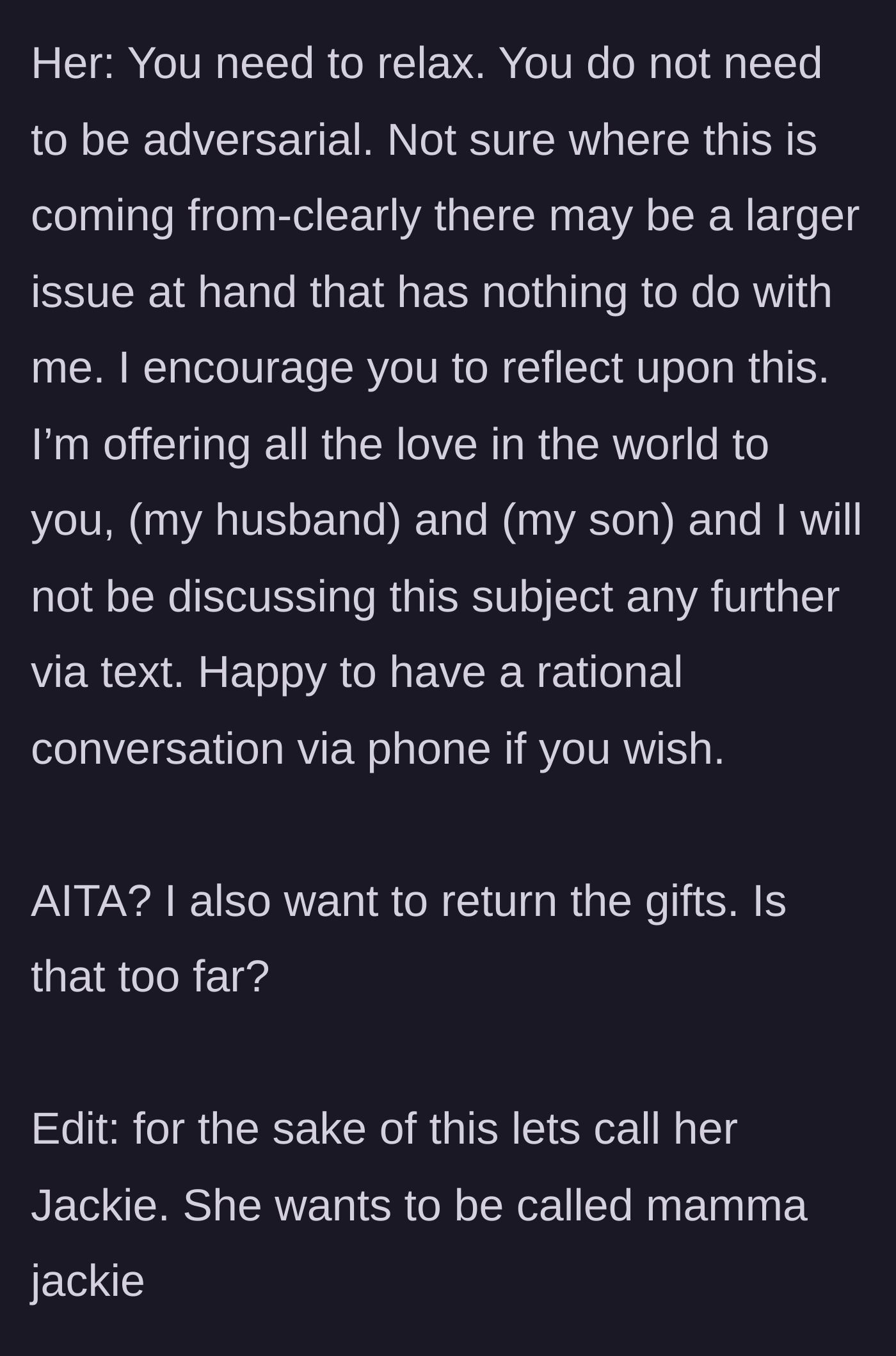 Story part 7 - Jackie telling the mother to relax, accusing her of having larger issues, and ending the text conversation.
