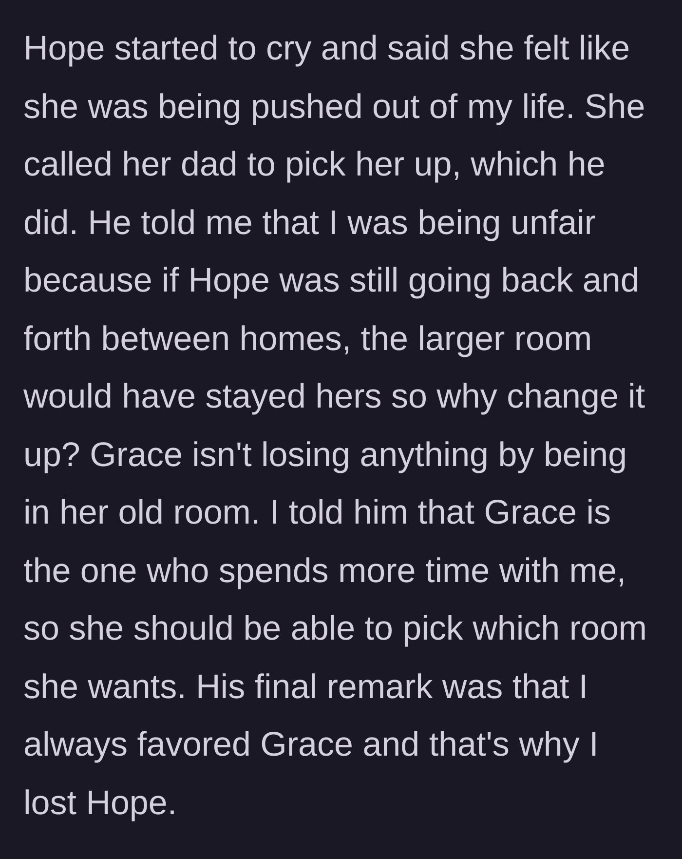 Story part 7 - The older daughter leaves in tears with her dad, who accuses the mother of playing favorites and driving her away.