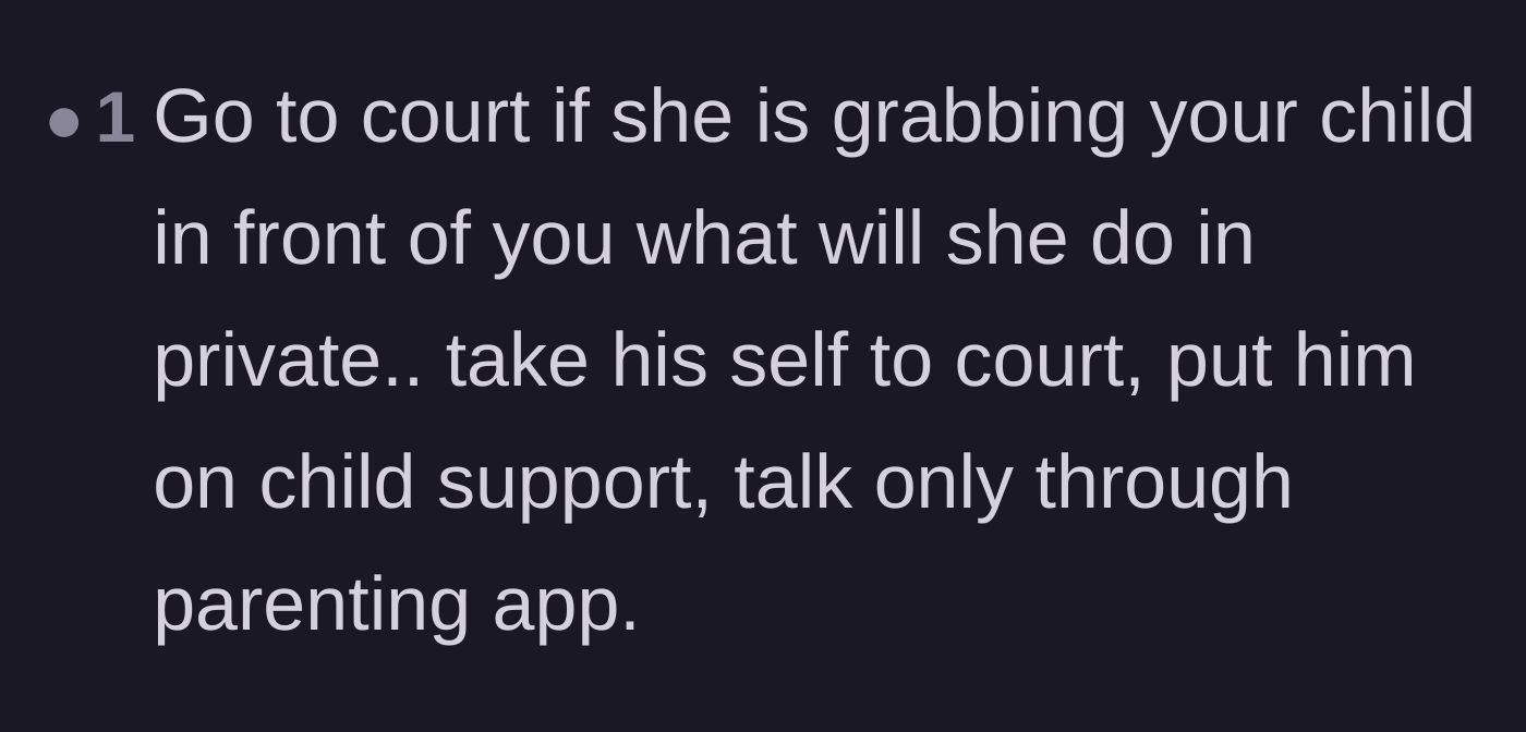Comment thread 5 - A user strongly urges the mother to take her ex-husband to court, establish official child support, and restrict communication.
