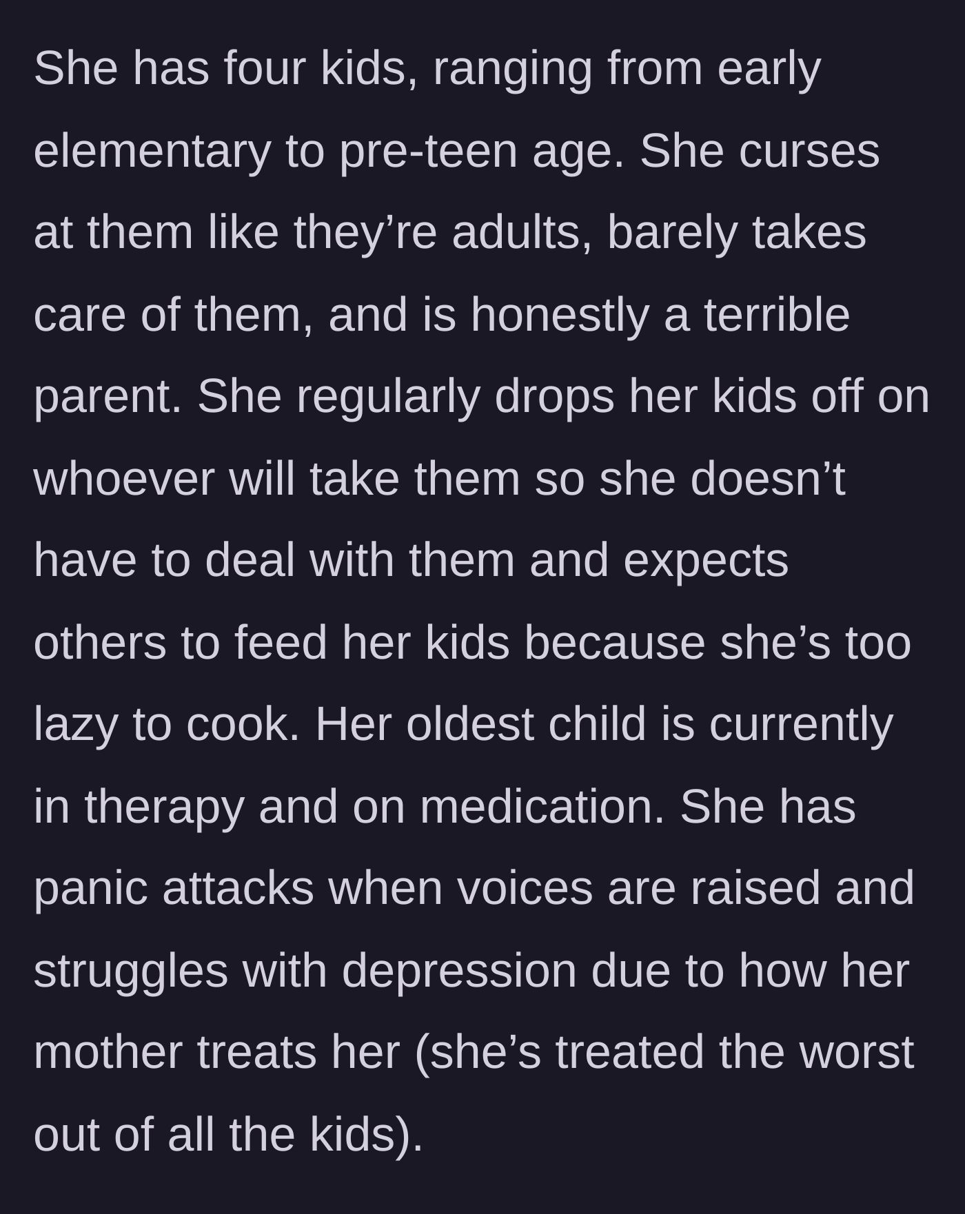 Story part 2 - The author details the sister-in-law's horrific parenting, noting her tendency to abandon her four children and the severe mental health struggles of her eldest daughter.