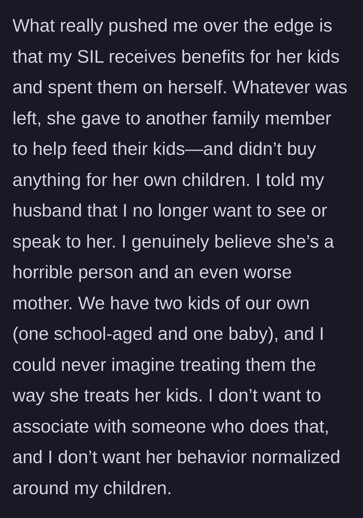 Story part 3 - The turning point where the sister-in-law misspends government financial support meant for her children on herself, prompting the author to permanently cut contact.
