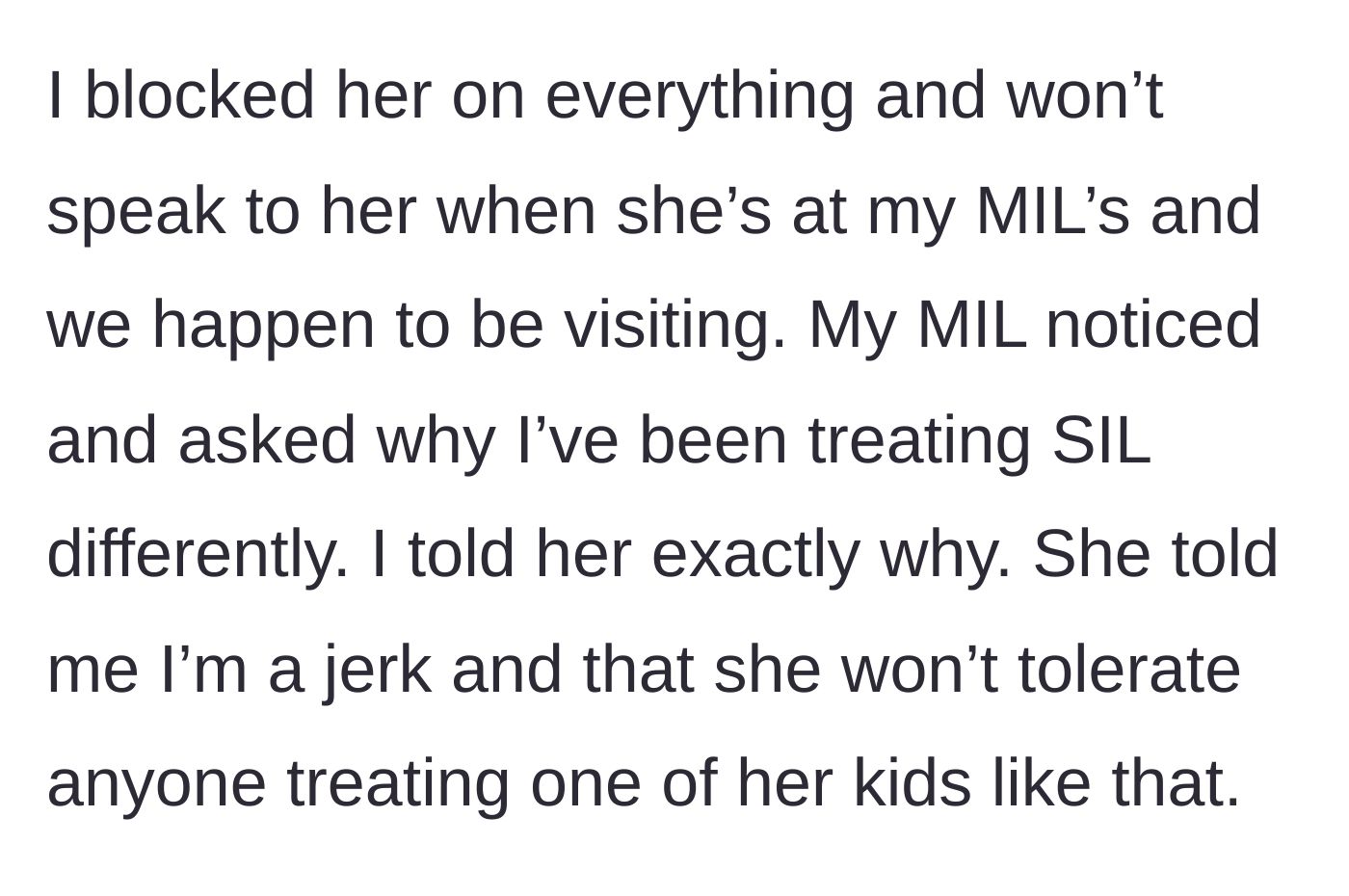 Story part 4 - The author blocks the sister-in-law and ignores her at family gatherings, leading the mother-in-law to angrily confront the author.