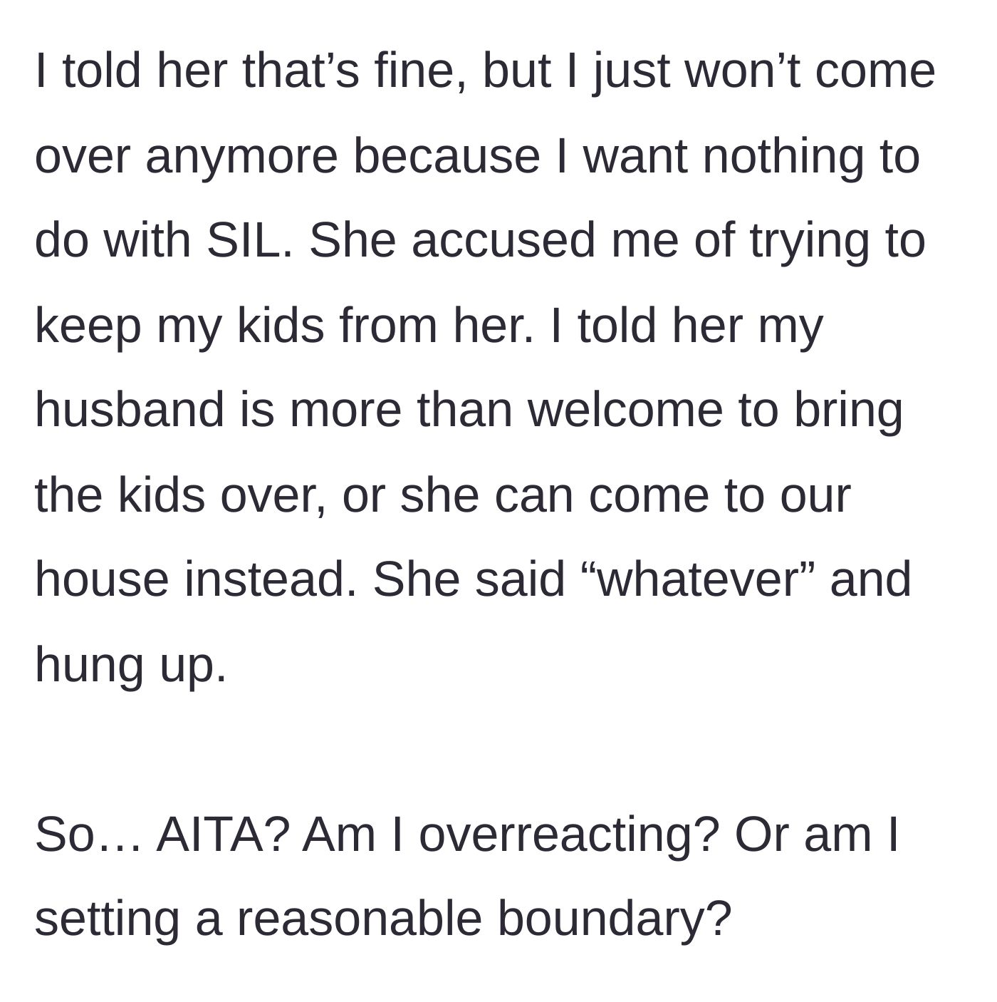 Story part 5 - The author sets a firm boundary, offering alternative ways for the mother-in-law to see her grandchildren, which the mother-in-law dismisses by hanging up.