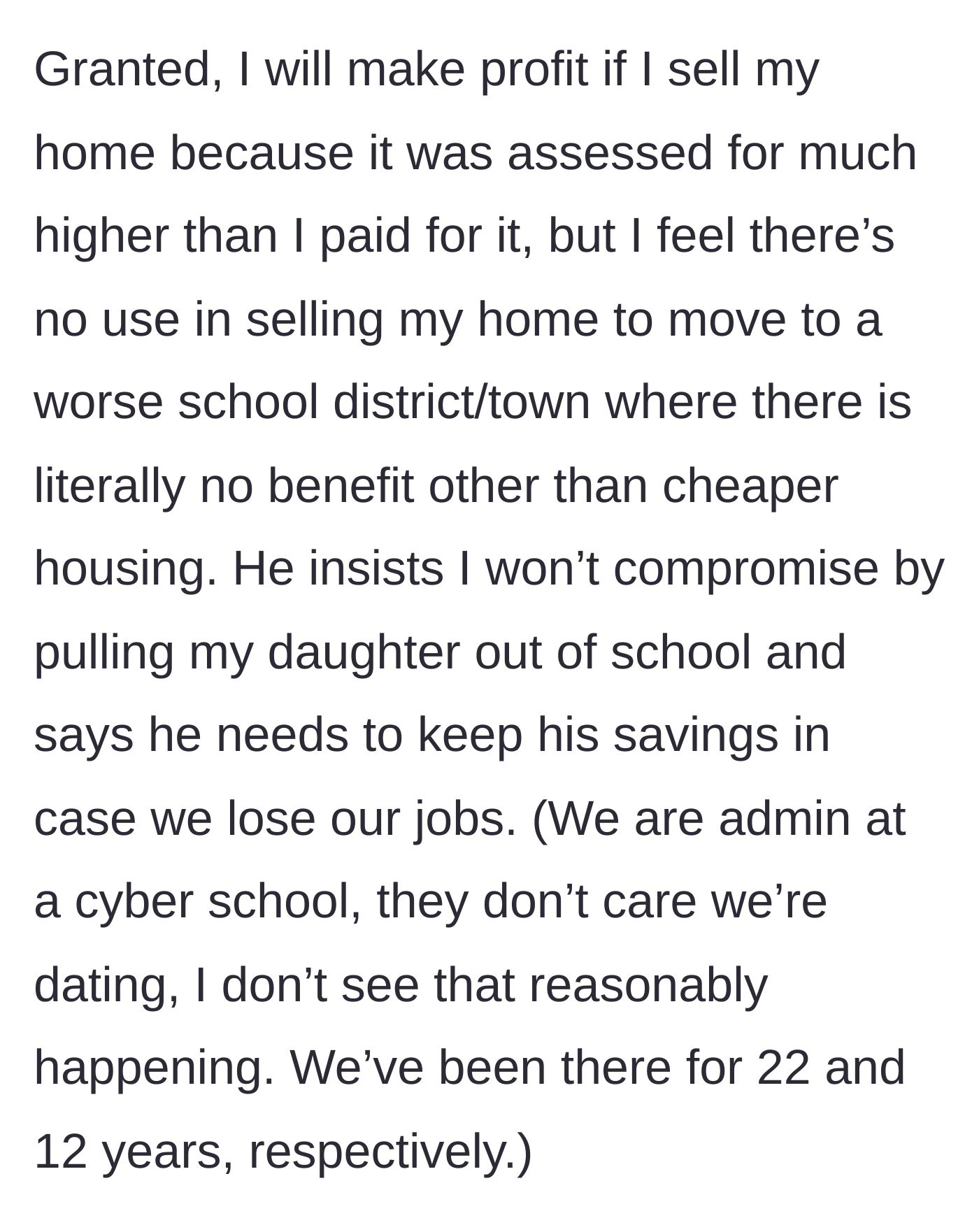 Story part 4 - The boyfriend uses the unlikely excuse of potential job loss at their stable cyber school jobs to justify hoarding his money.