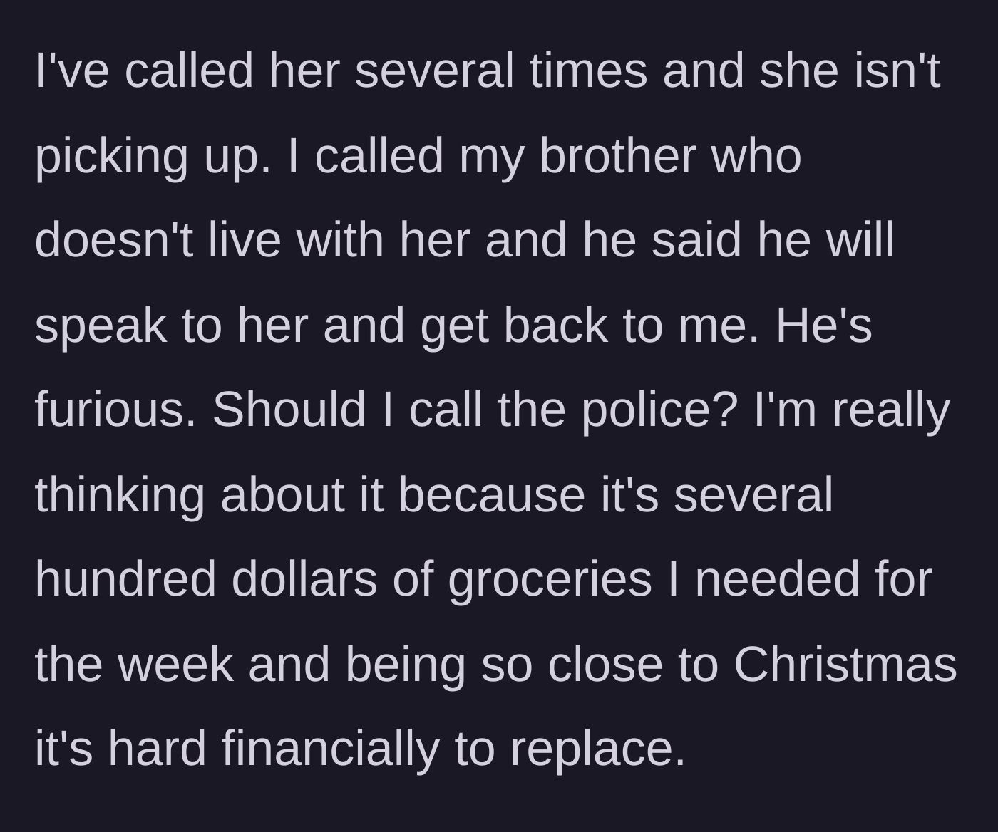 Story part 4 - The mother contemplates calling the police over the stolen groceries, noting the severe financial impact right before Christmas.