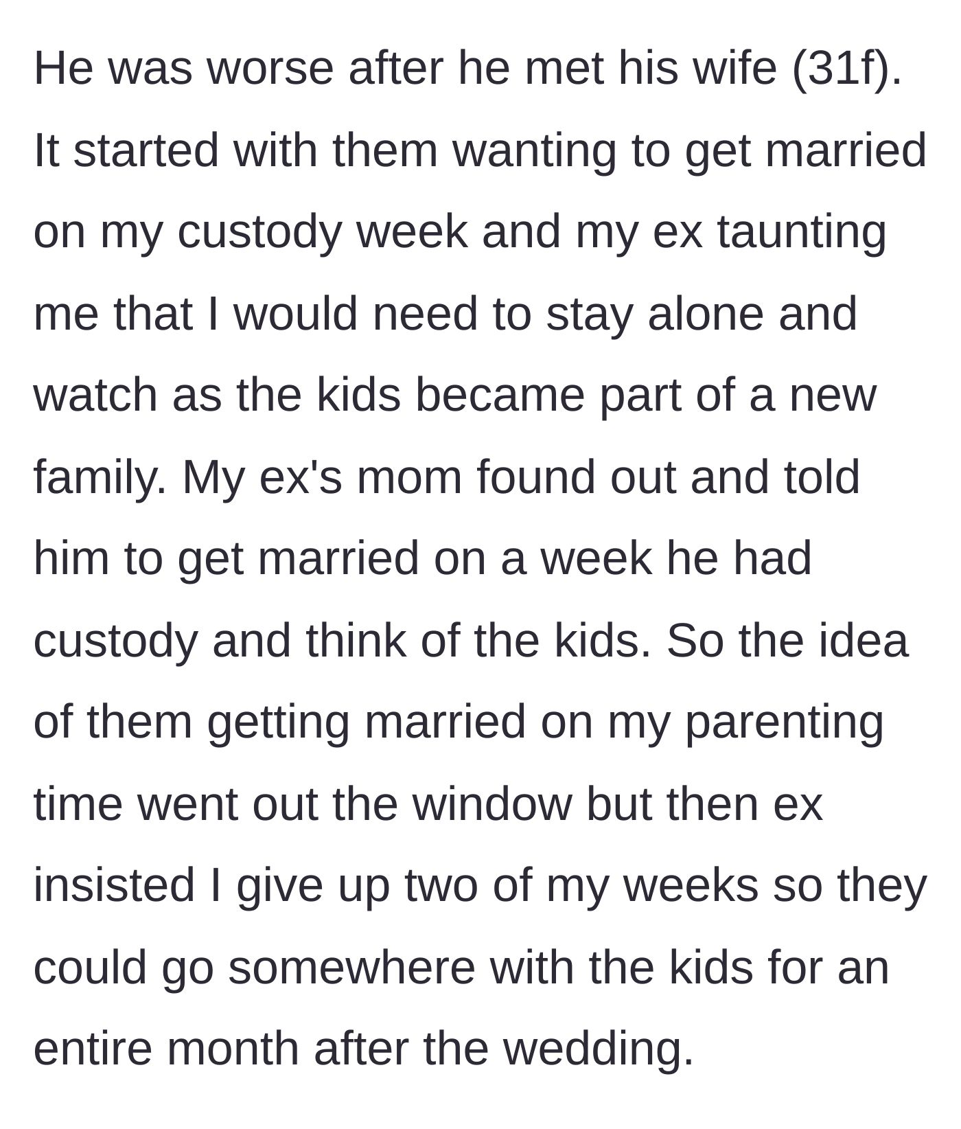 Story part 2 - The ex tries to schedule his wedding during the mother's custody week and then demands a month of her parenting time.