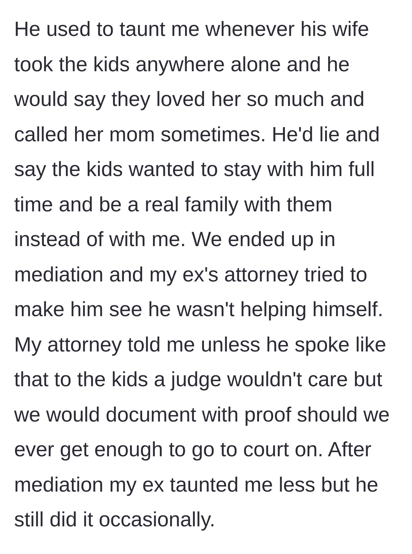 Story part 3 - The mother details taking the ex to mediation after he lied about the children wanting to live with him full time.