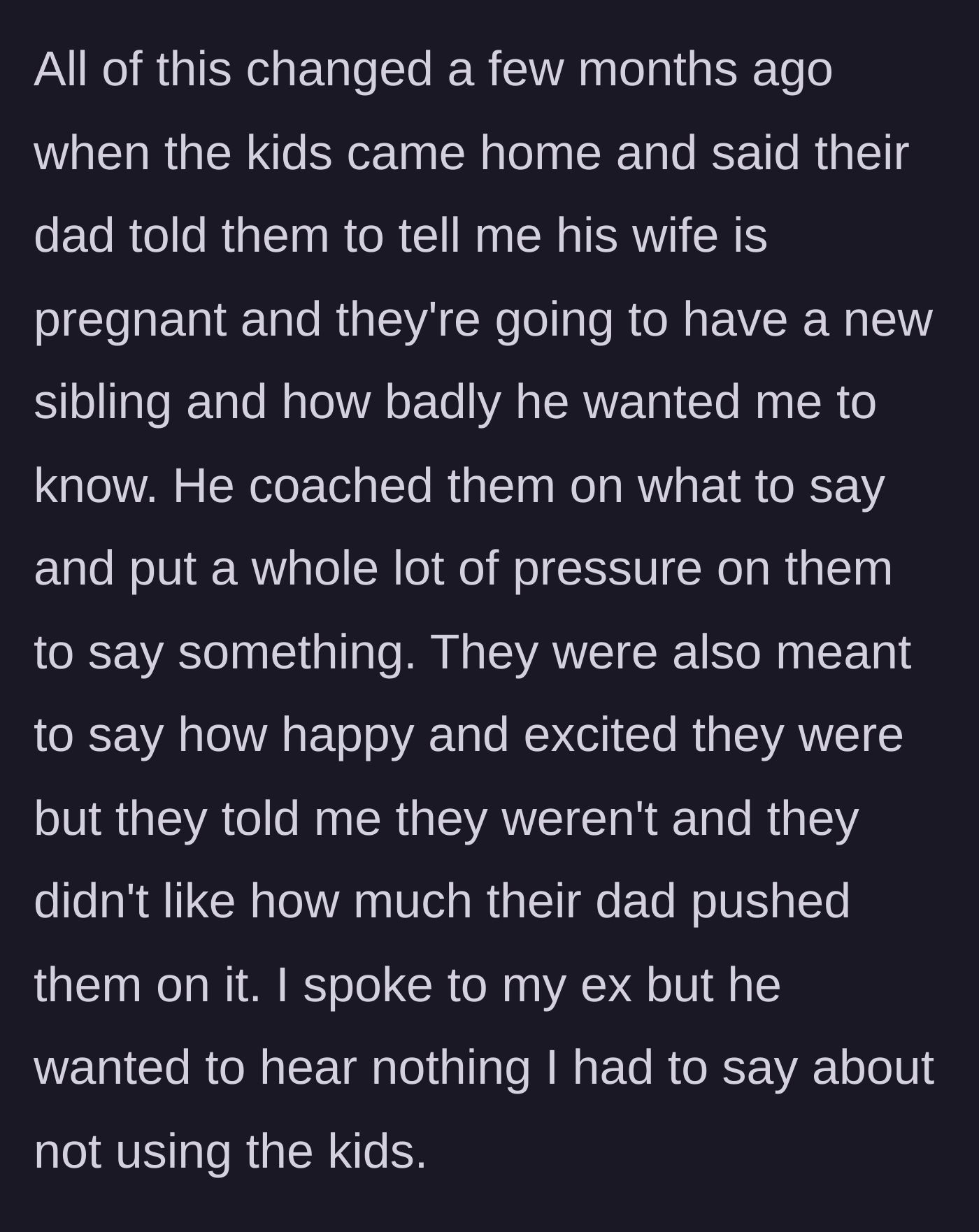 Story part 4 - The children reveal their father coached and pressured them to announce his new wife's pregnancy to their mother.
