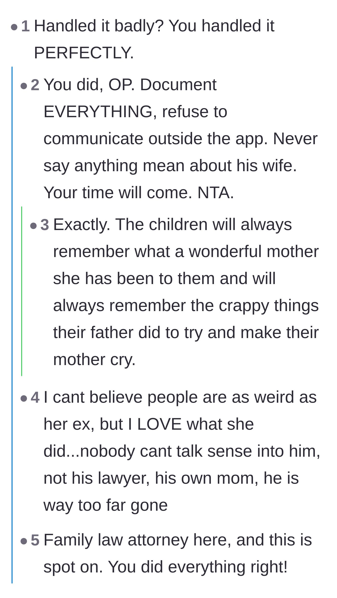 Comment thread 1 - Advice from commenters and a family law attorney validating the mother's strict documentation and use of a communication app.