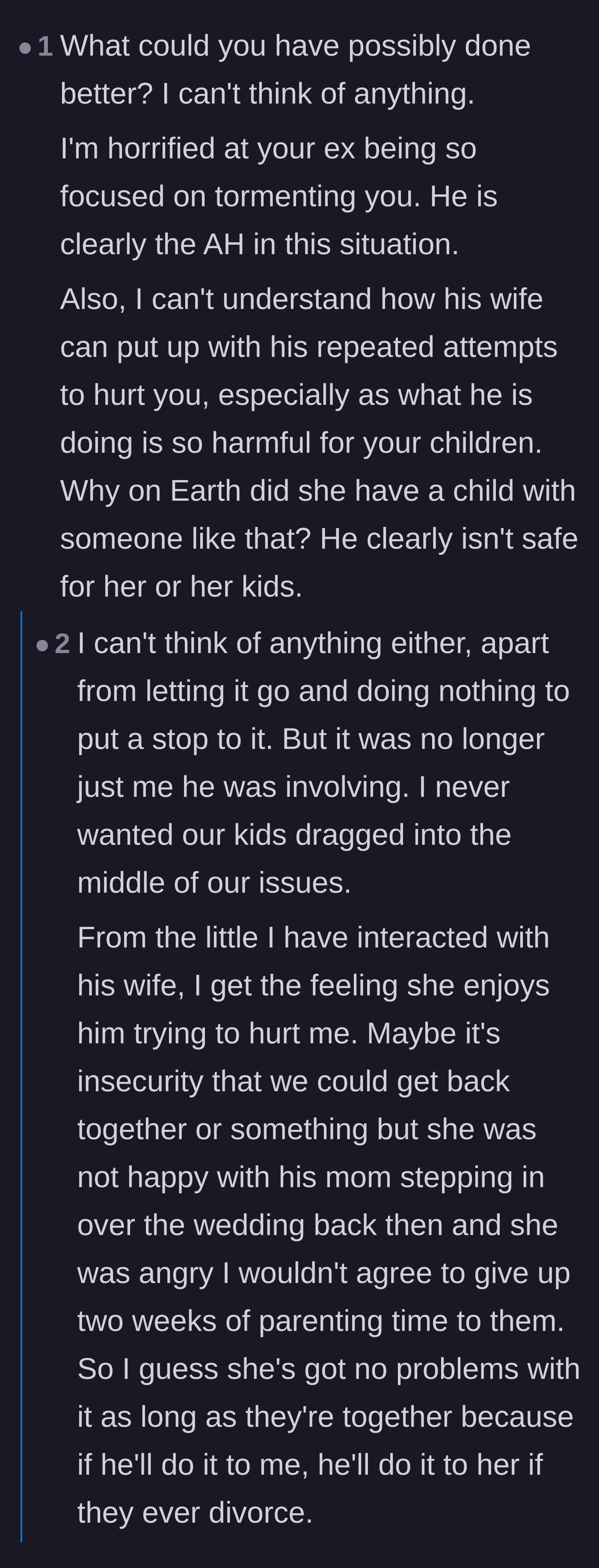 Comment thread 2 - Discussion about the ex-husband's new wife being a willing participant in the emotional manipulation and how it will backfire.