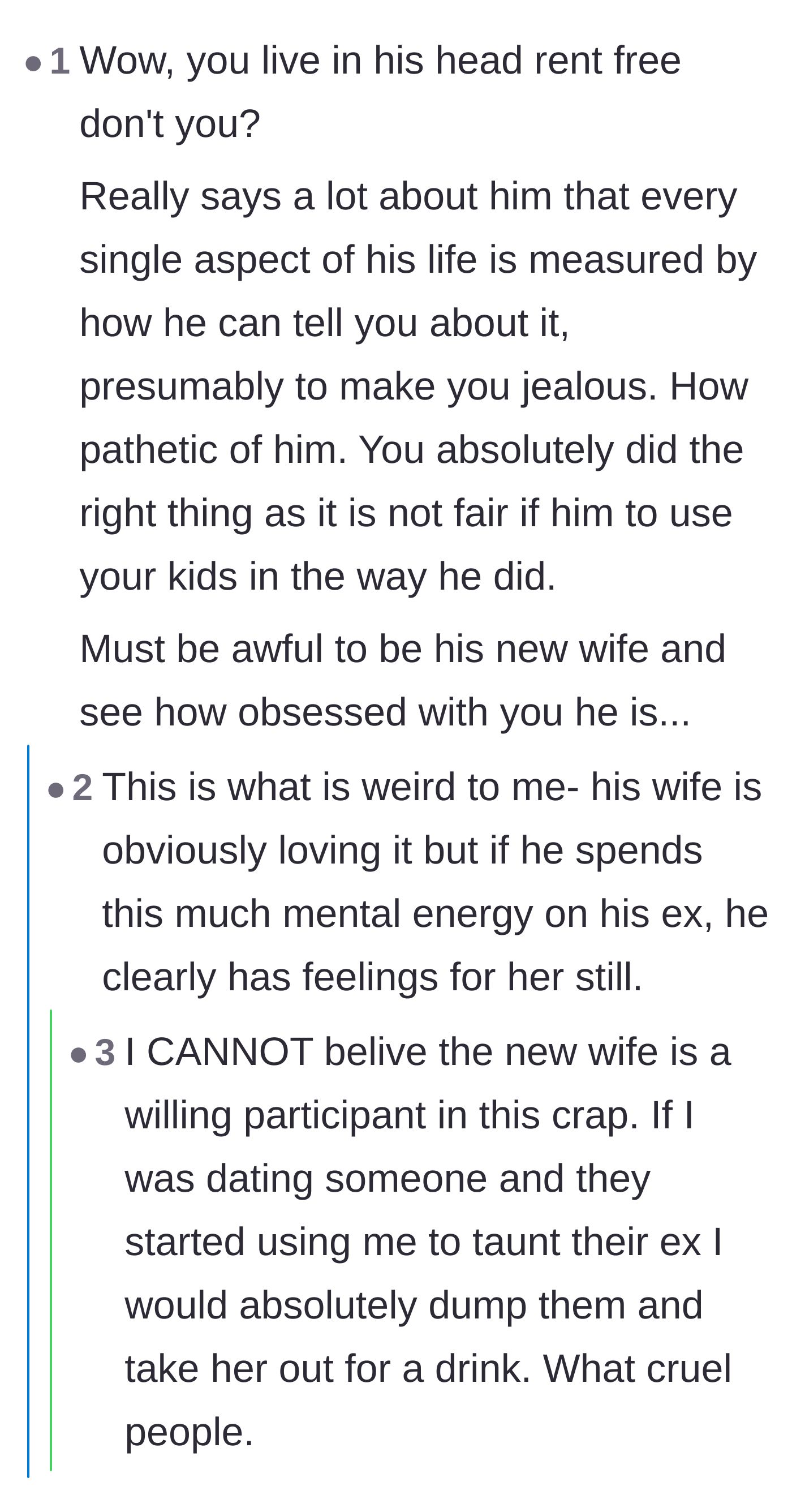 Comment thread 3 - Commenters pointing out that the ex-husband's obsession with bothering the mother shows he is not truly over the past.