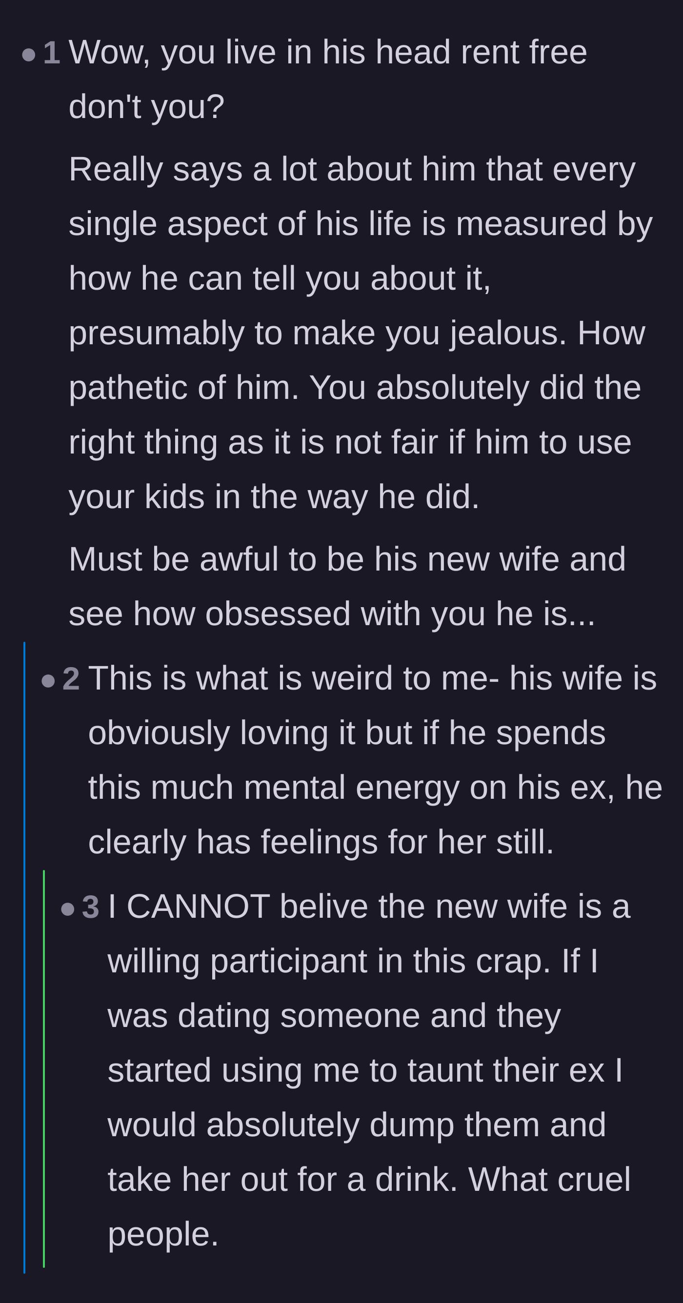 Comment thread 3 - Commenters pointing out that the ex-husband's obsession with bothering the mother shows he is not truly over the past.