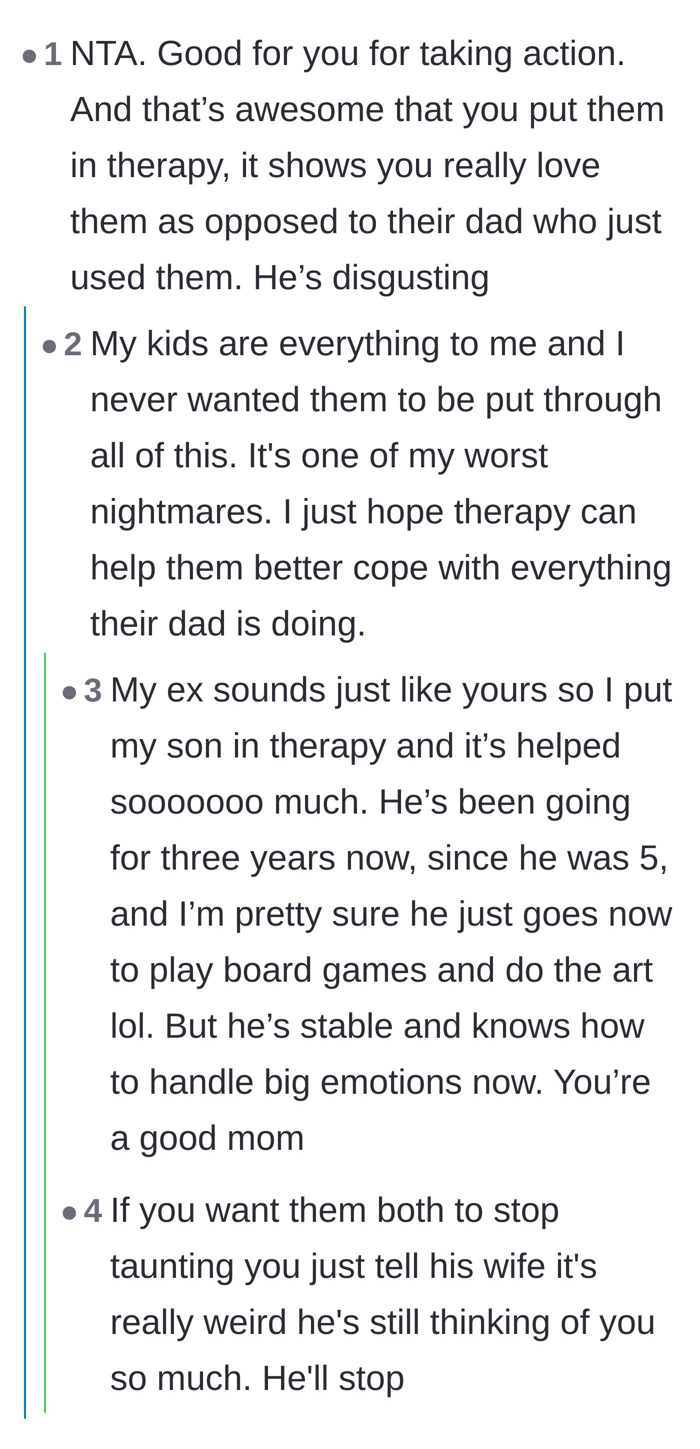 Comment thread 5 - Support for the mother proactively putting her children in therapy to cope with their father's ongoing behavior.