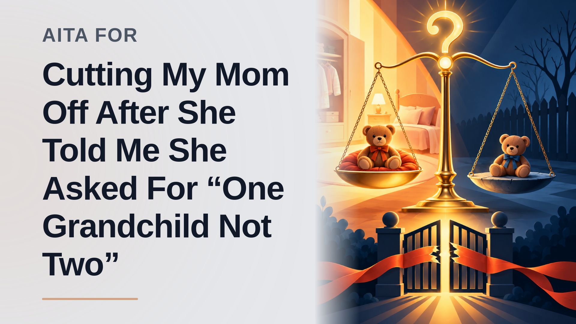 The Protective Mother Who Severed Ties With The Narcissistic Grandmother Over A Heartbreaking Grandchild Ultimatum