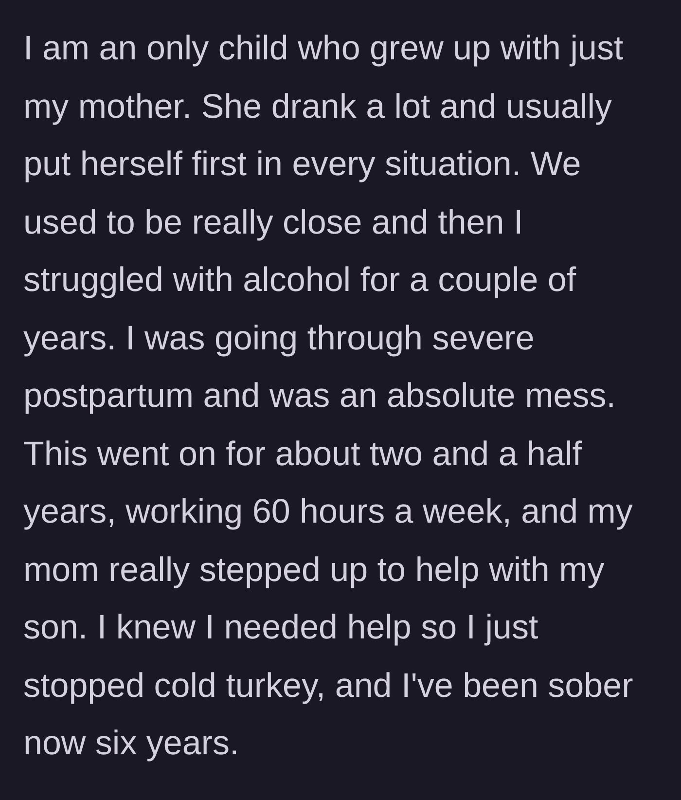 Story part 1 - Overcoming postpartum depression, alcohol struggles, and getting sober while relying on a selfish mother for childcare