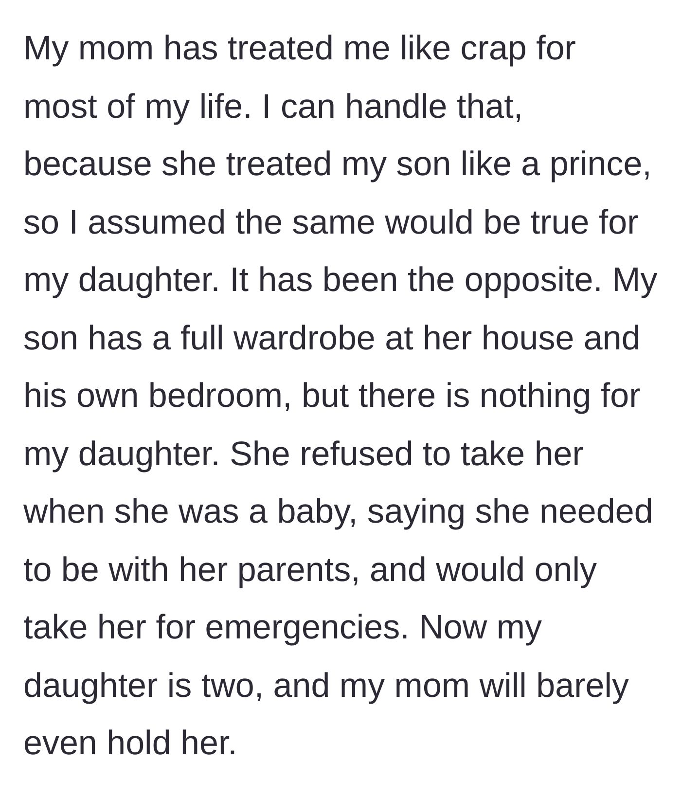 Story part 3 - The mother spoils the older son but completely ignores and refuses to bond with the two-year-old daughter