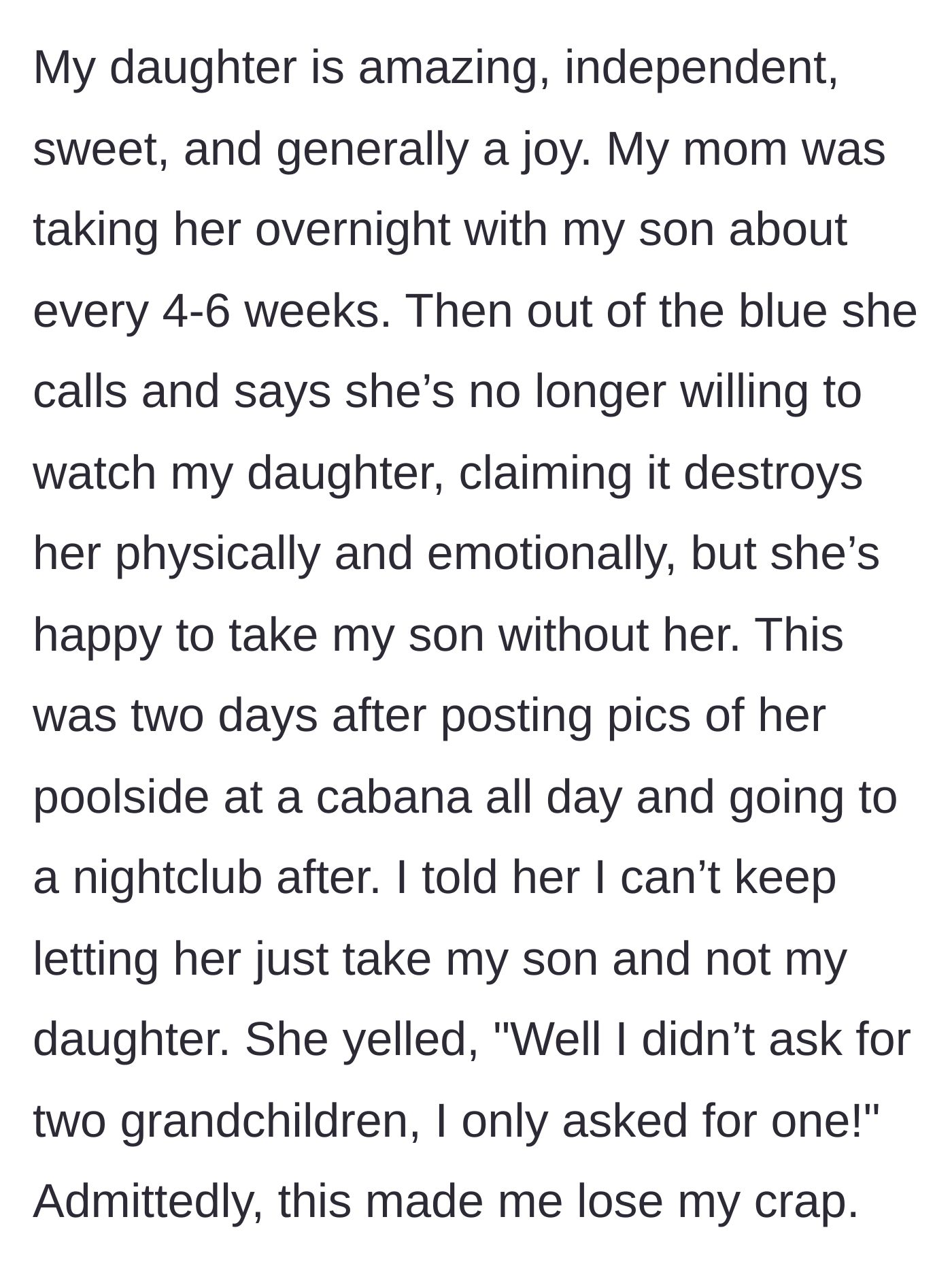 Story part 4 - The mother refuses to babysit the daughter, citing exhaustion, despite partying, and screams she only asked for one grandchild